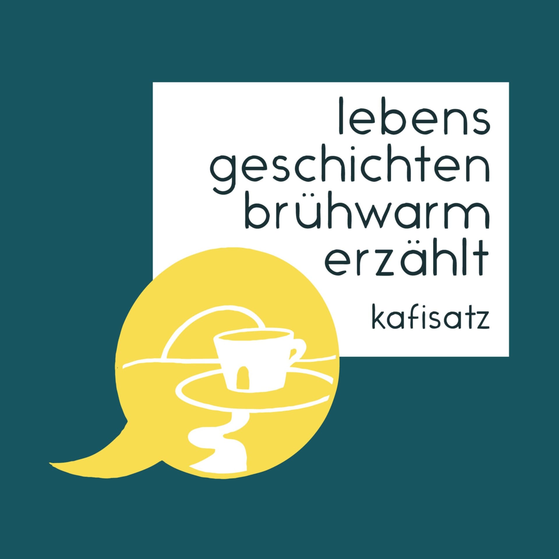 Kafisatz - Lebensgeschichten brühwarm erzählt - Podcasts