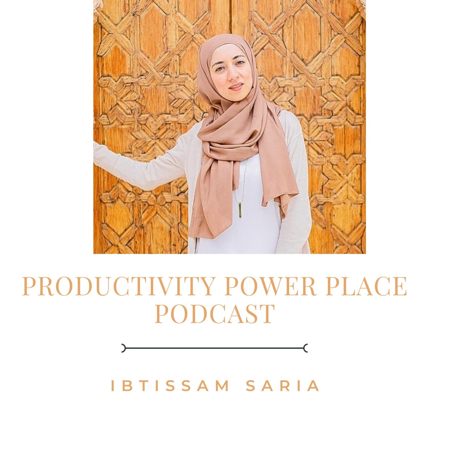 Productief & Powervol Ondernemen | Ibtissam Saria - Podcasts