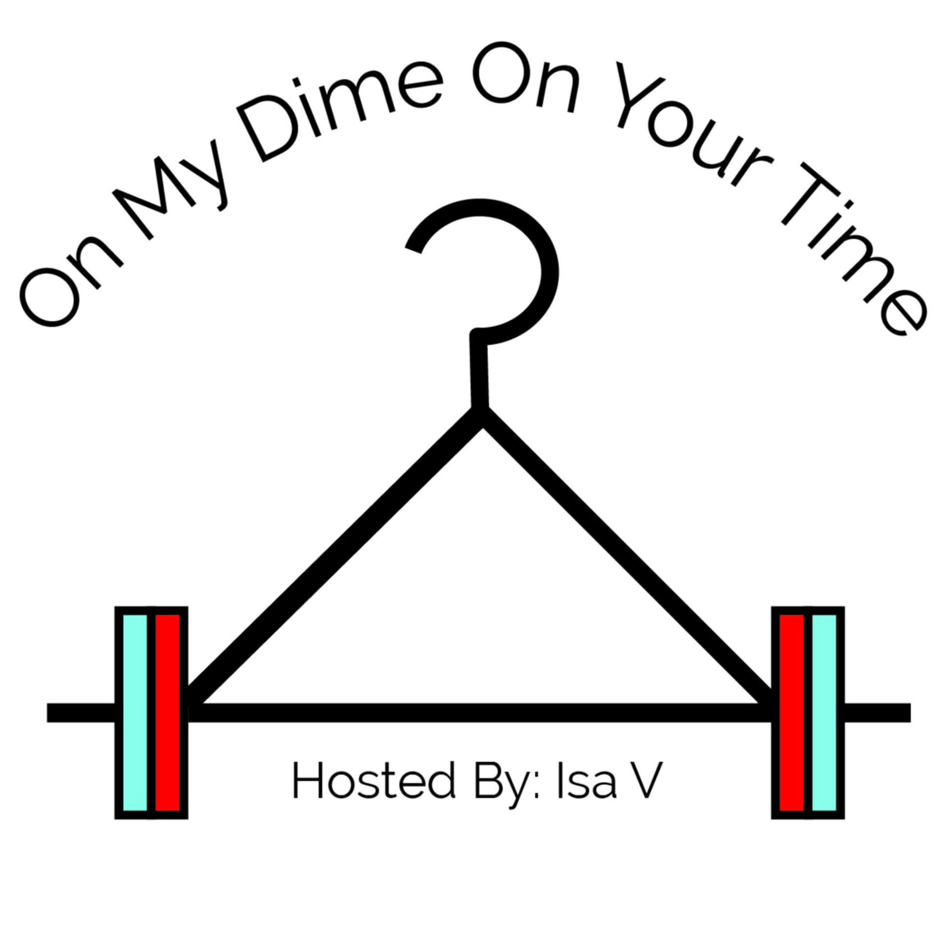 On My Dime On Your Time Podcast - Podcasts