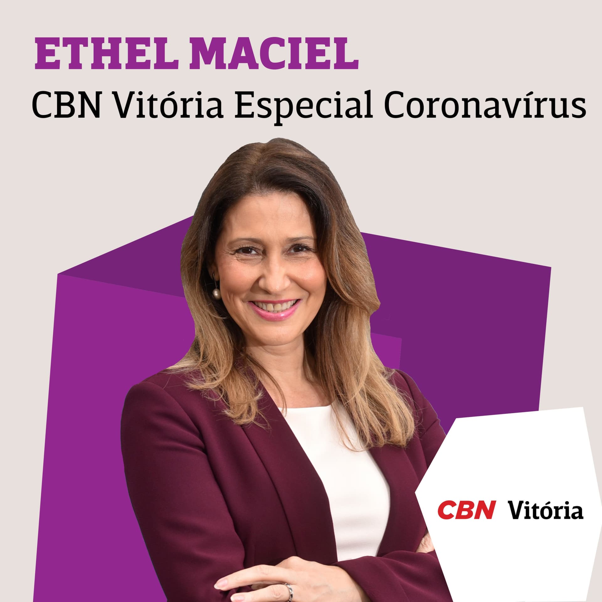 CBN Vitória Especial Coronavírus - Ethel Maciel - Podcasts