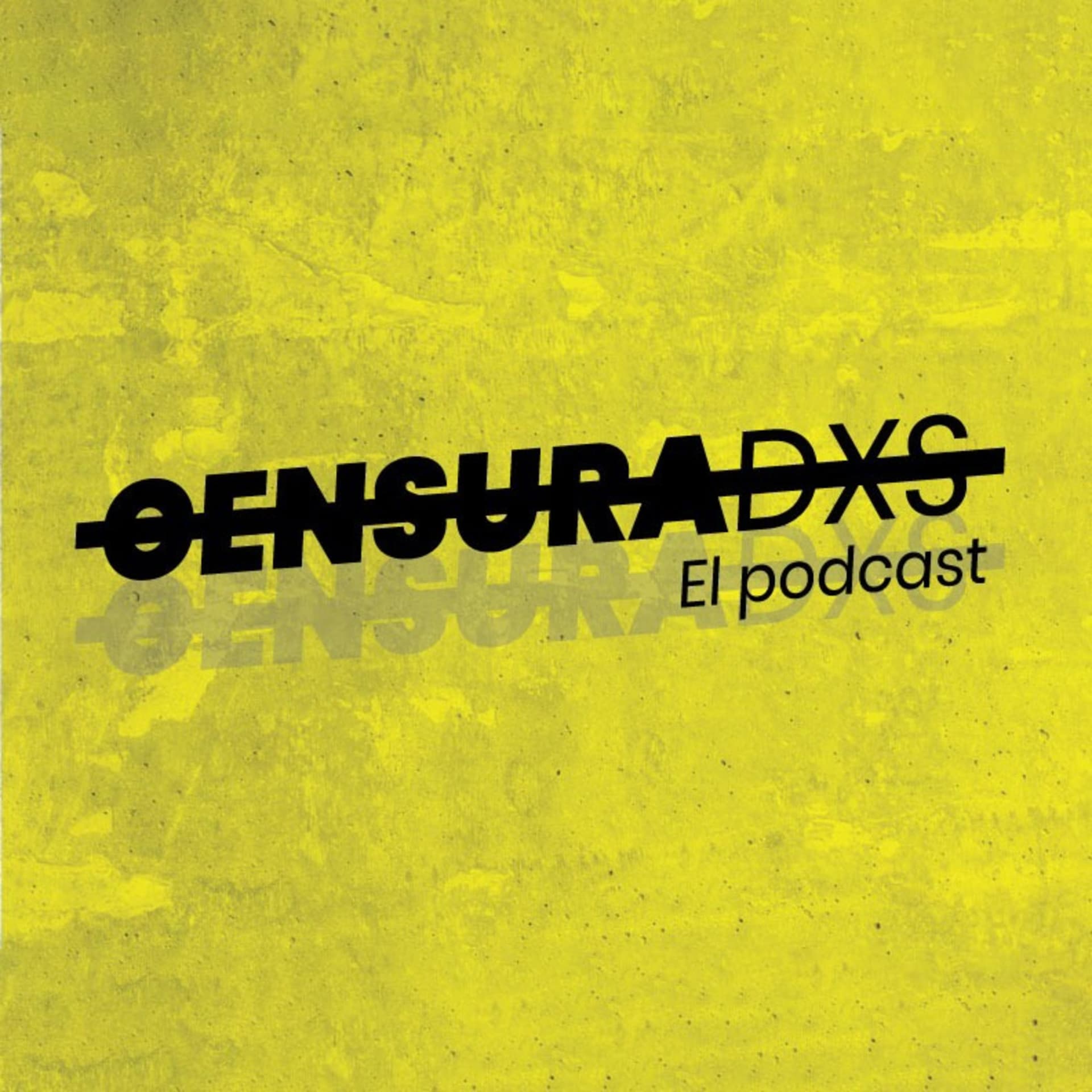 Censuradxs - Podcasts