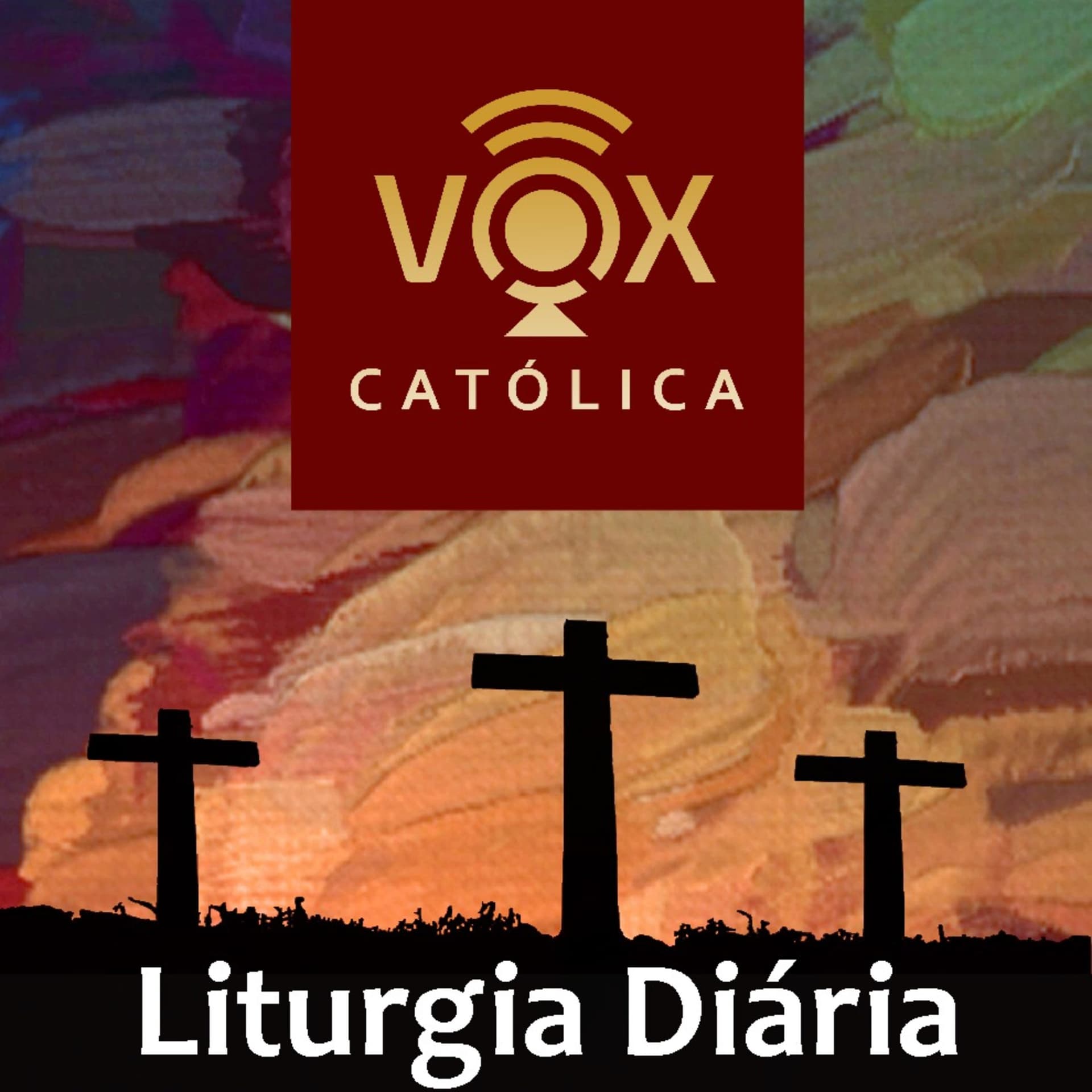 Podcast Liturgia Diária - Vox Católica - Podcasts