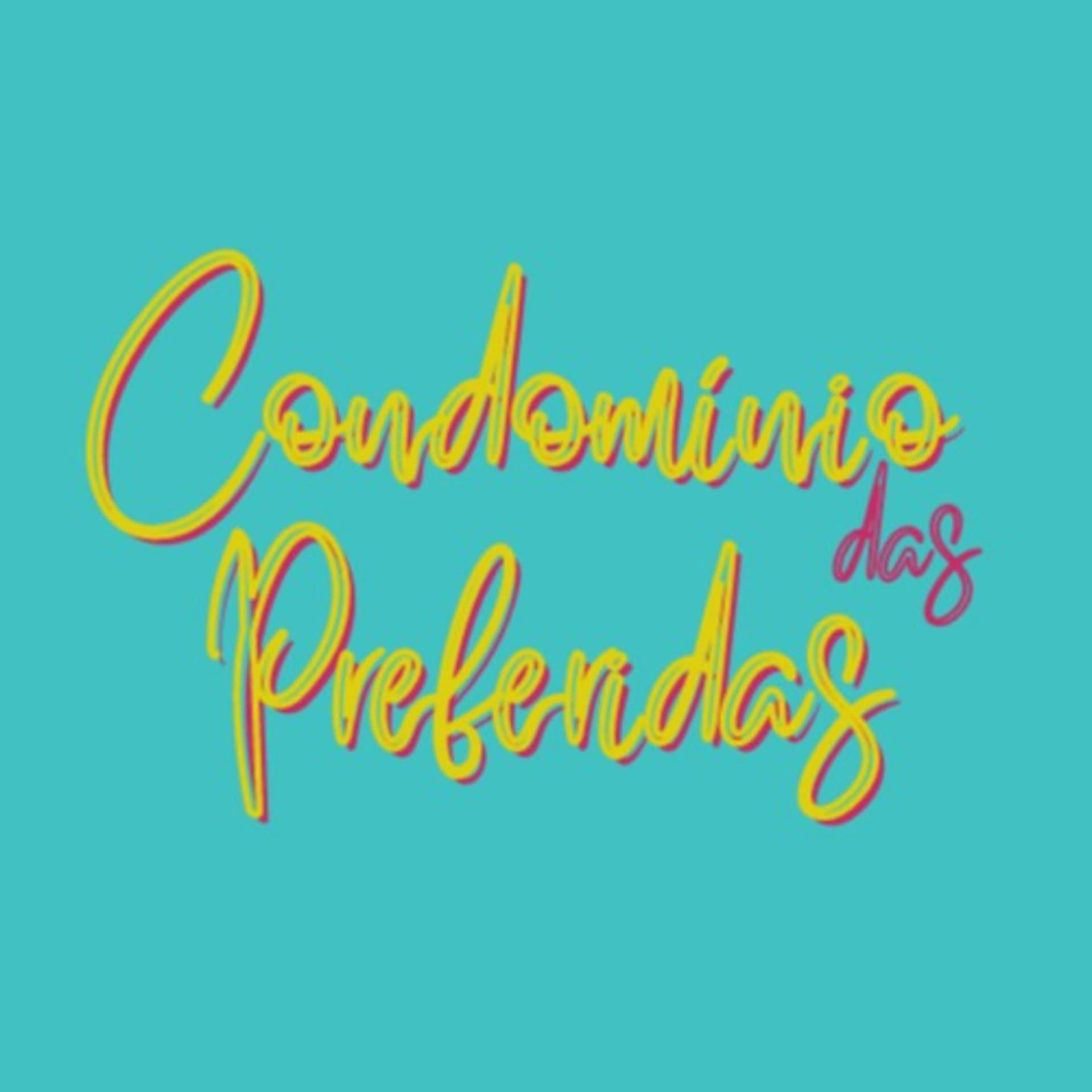 Condomínio das Preferidas - Podcasts