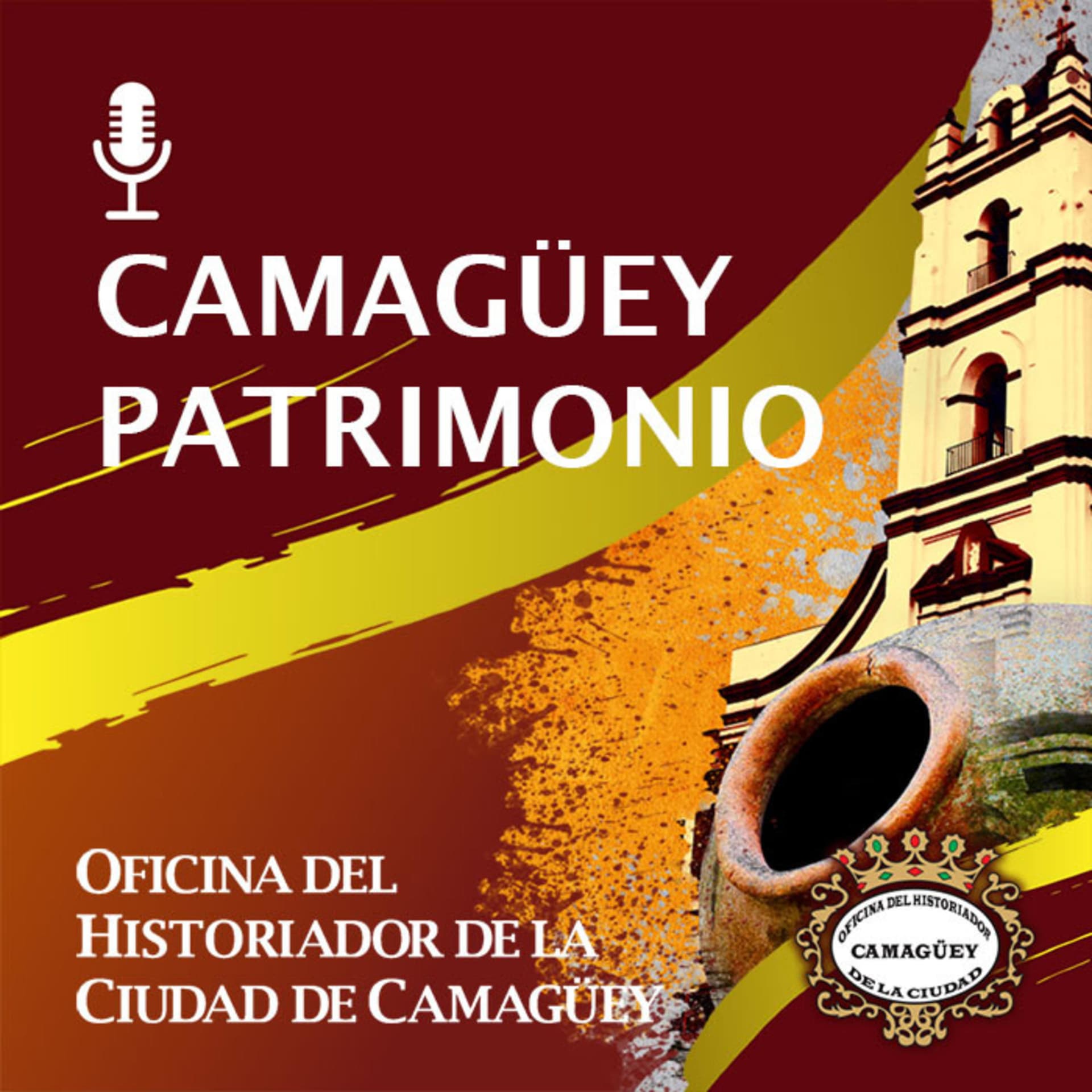 Camagüey Patrimonio - Podcasts