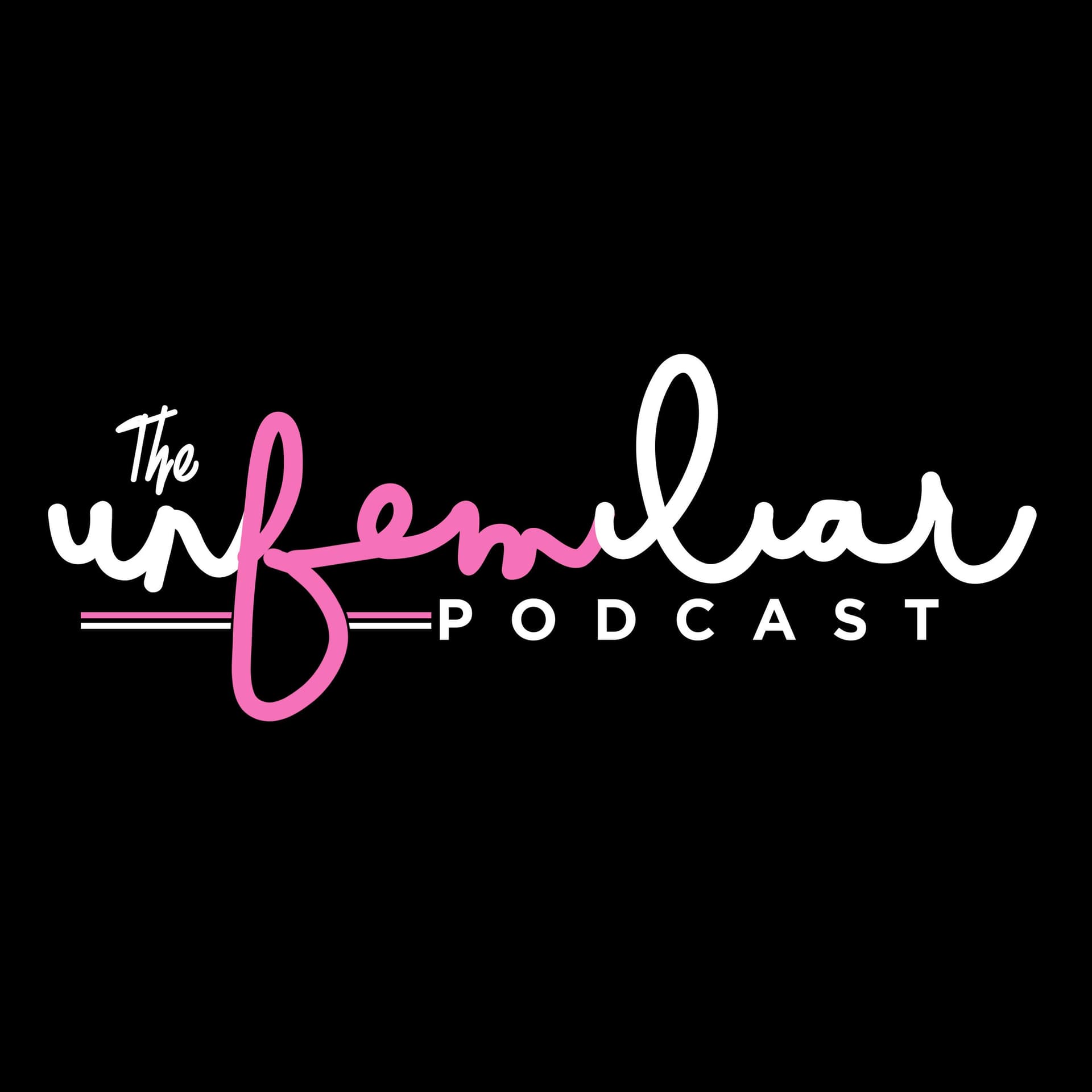 unFEMiliar Podcast - Podcasts