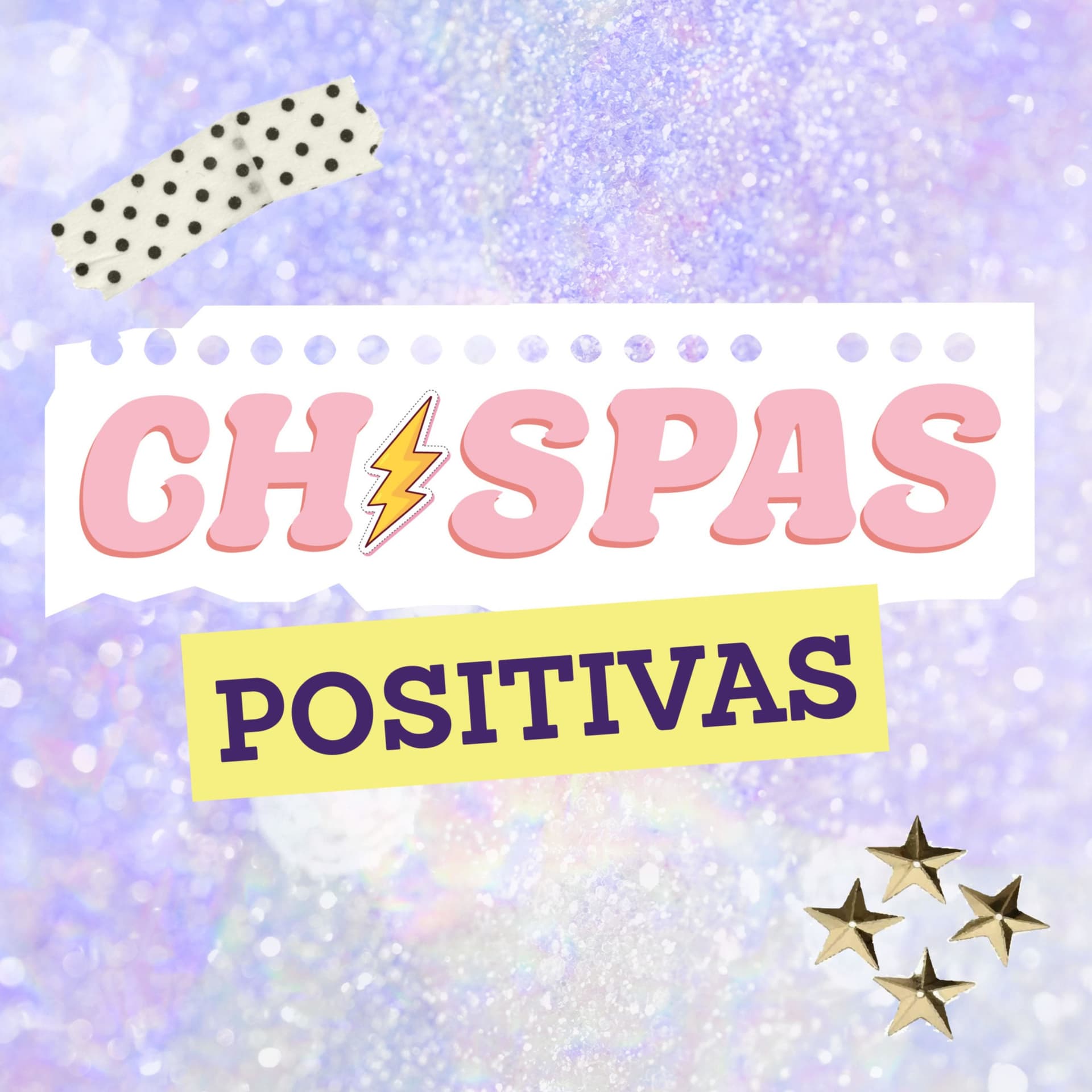 Chispas Positivas - Podcasts