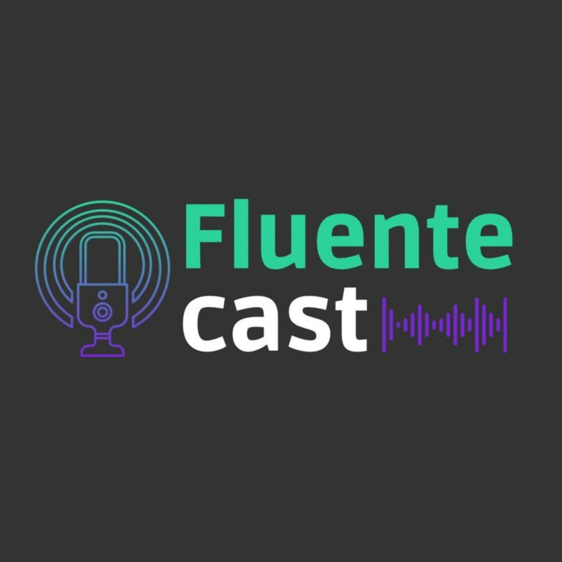 FluenteCast - Podcasts