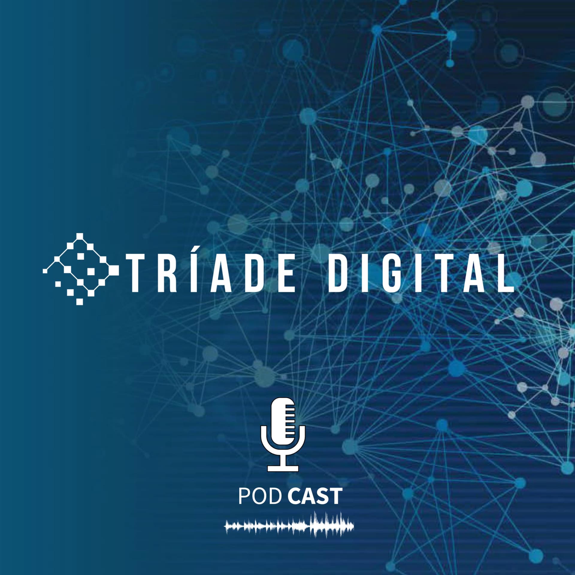 Podcast Tríade Digital - Podcasts