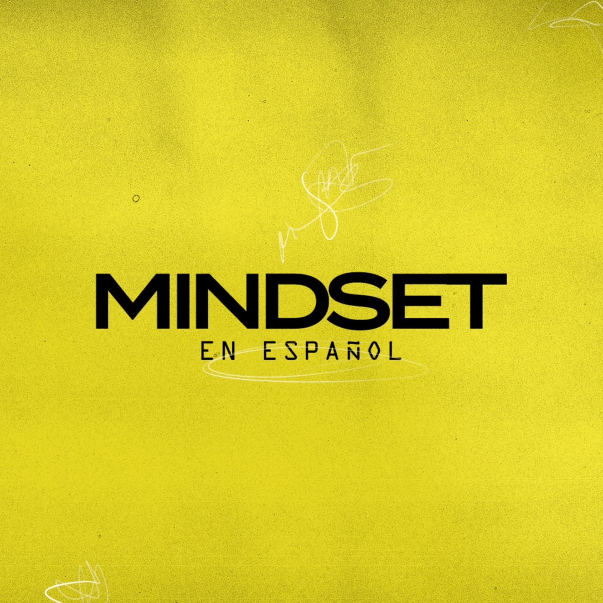 MINDSET (En Español) - Podcasts