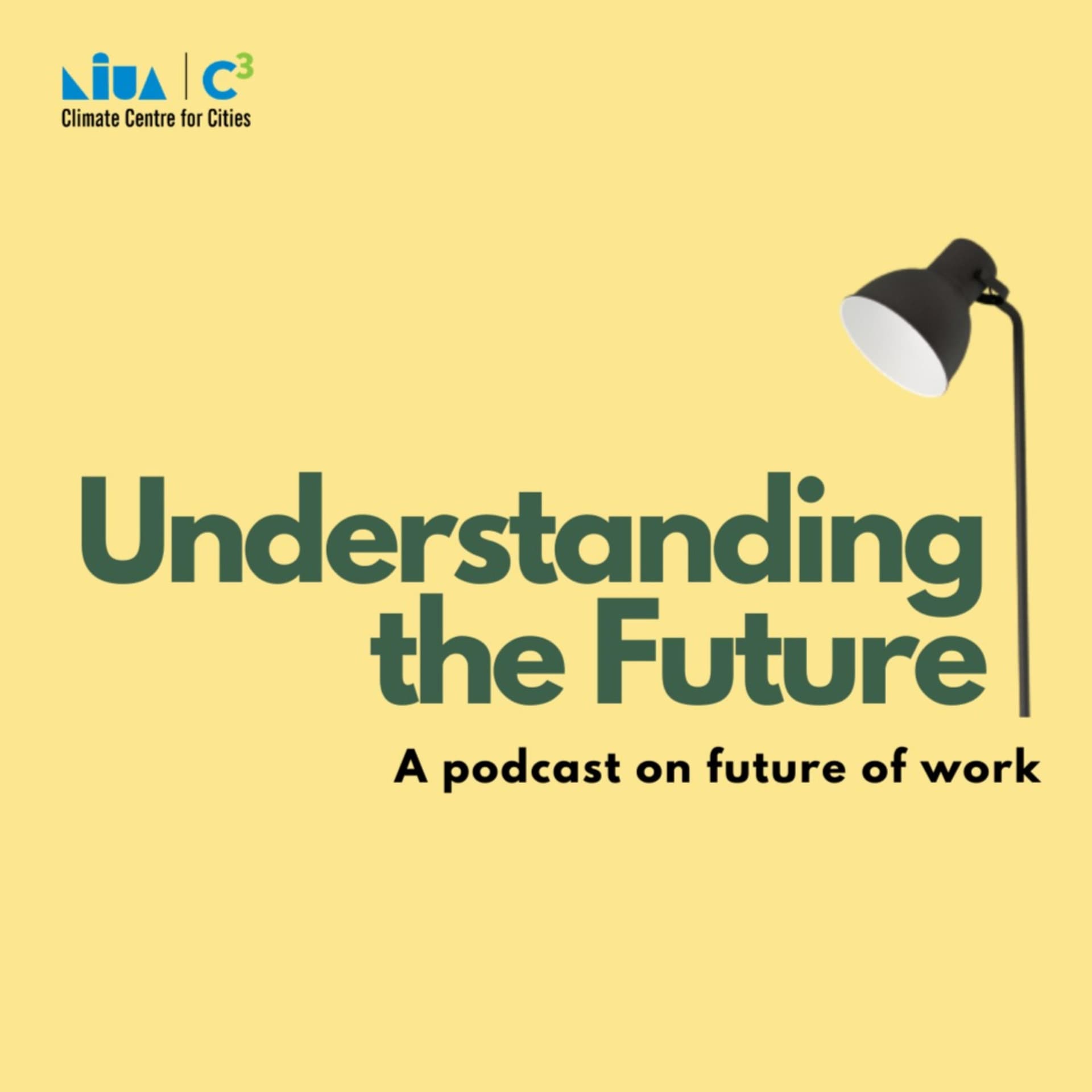Understanding the Future | Season 2 - Podcasts
