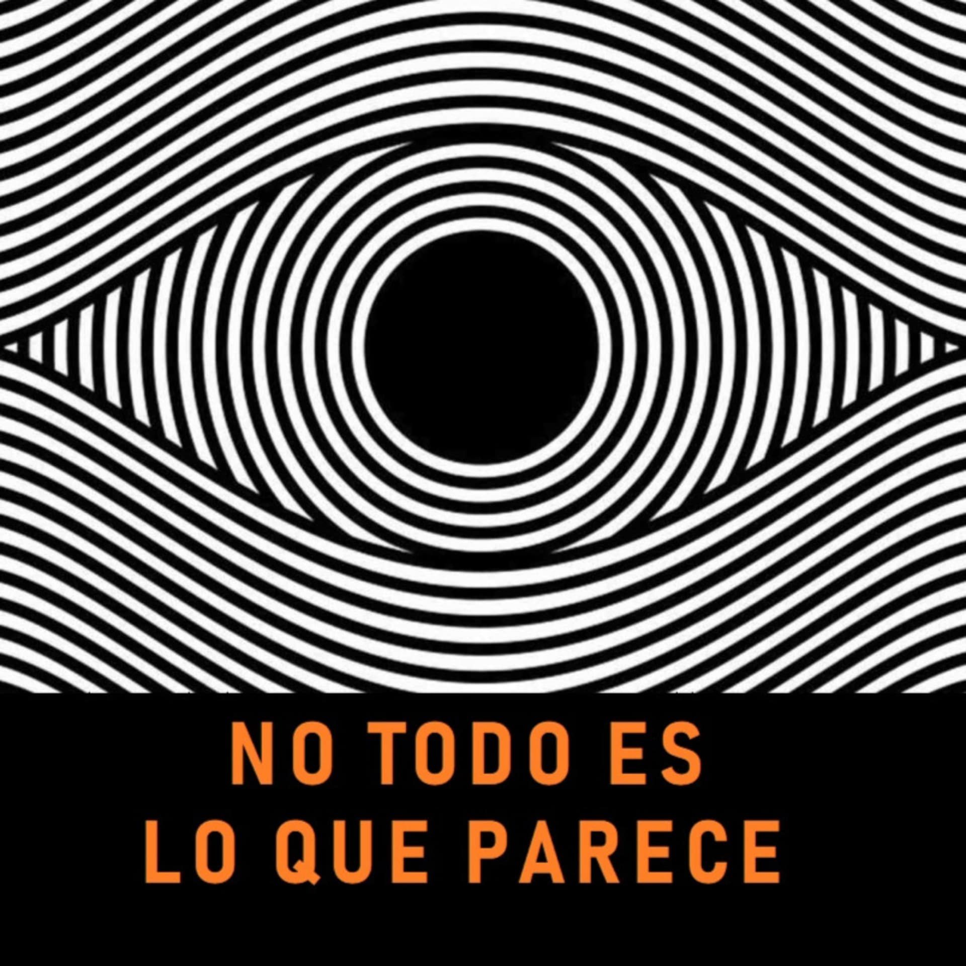 No Todo es Lo que Parece - Podcasts