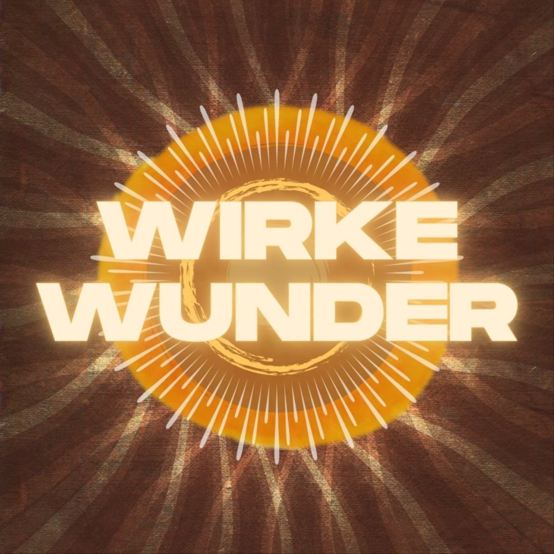 Wirke Wunder - Podcasts