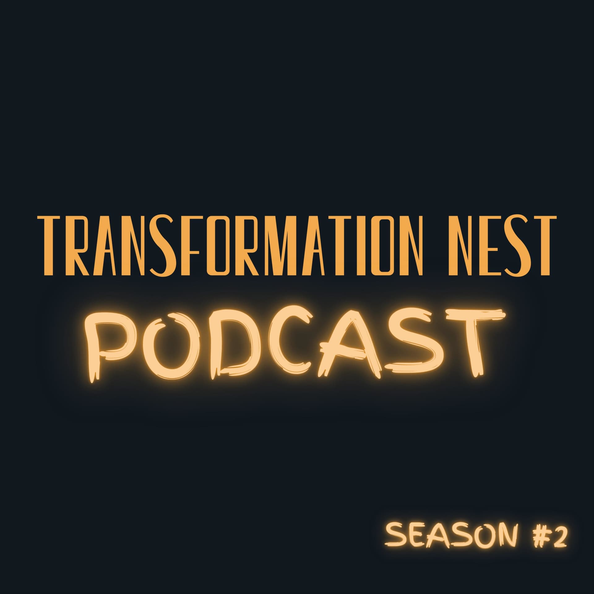 Transformation Nest - Podcasts