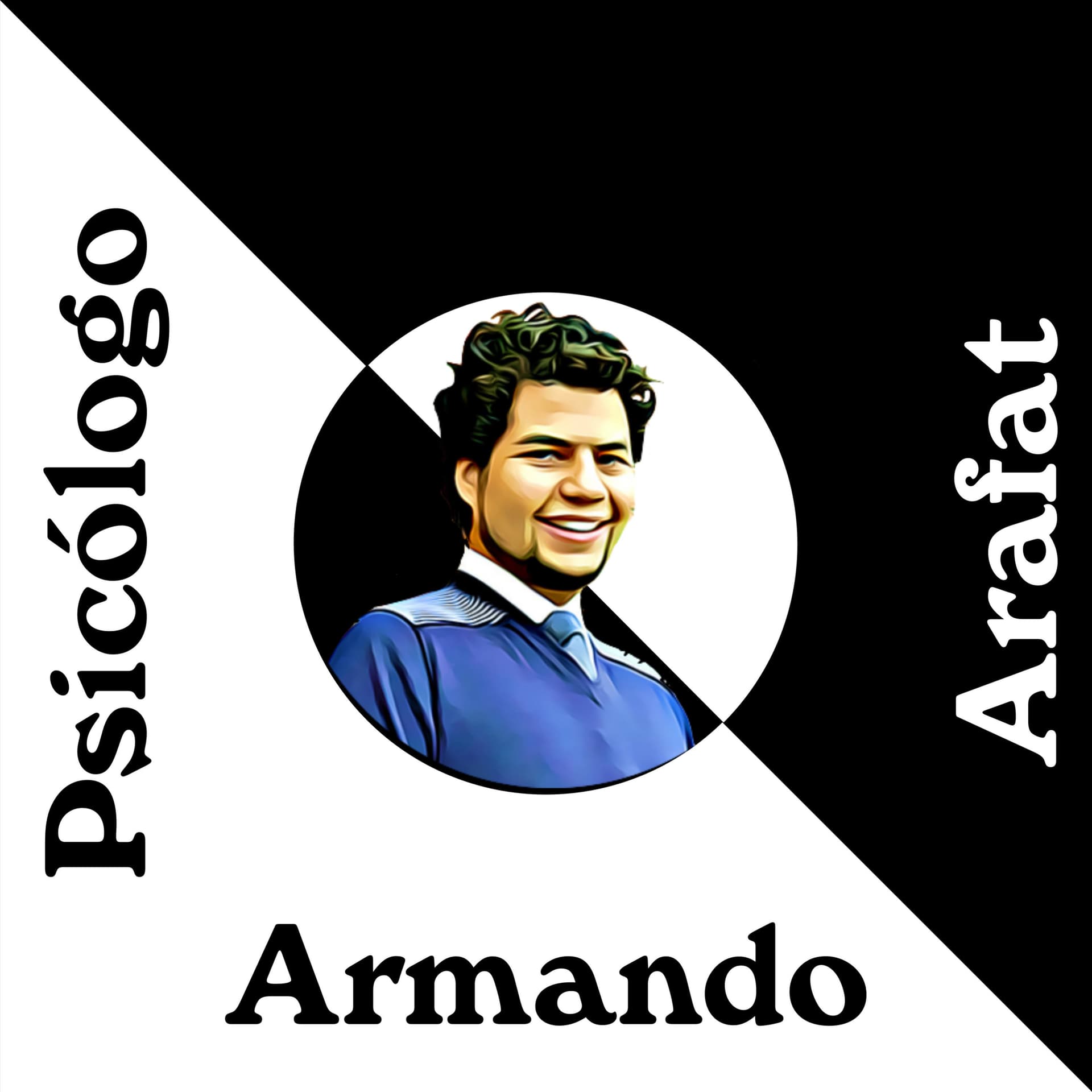 Psicólogo Armando Arafat - Podcasts