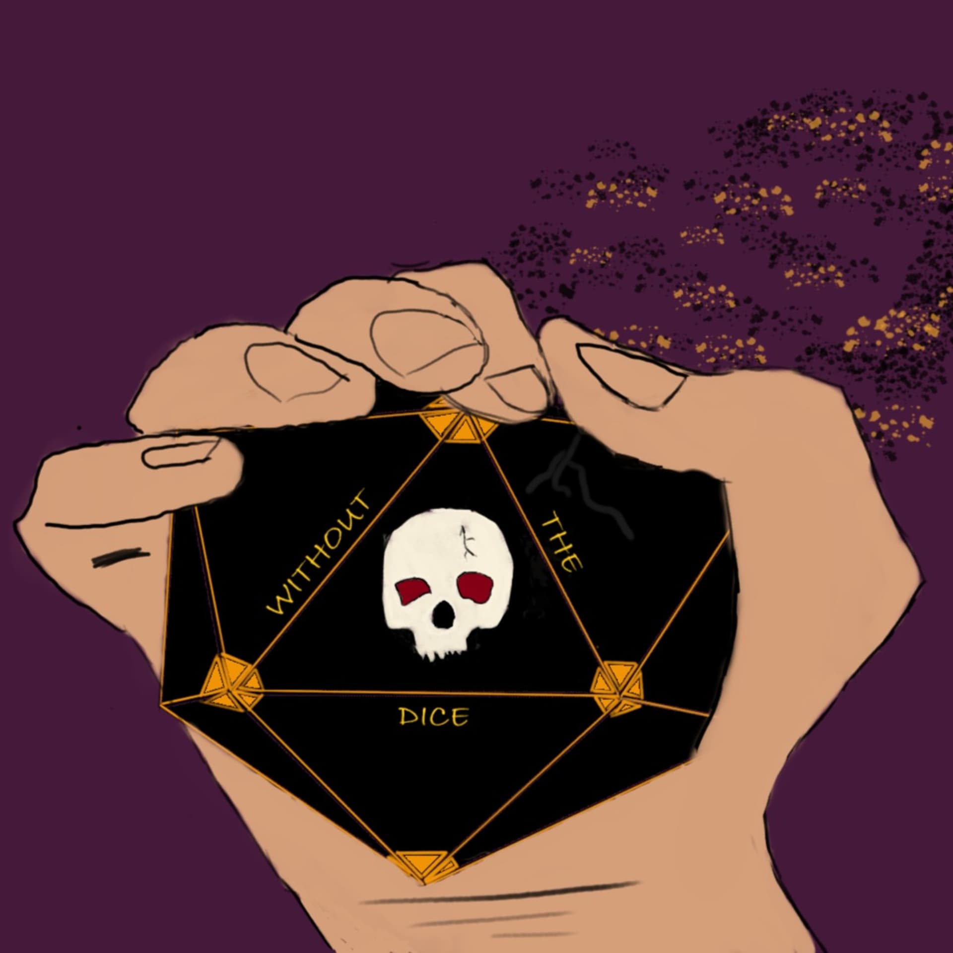WIthout the Dice Podcast - Podcasts