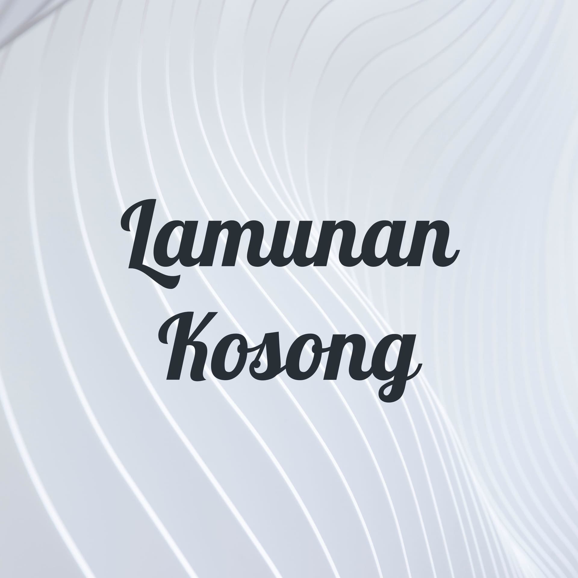 Lamunan Kosong - Podcasts