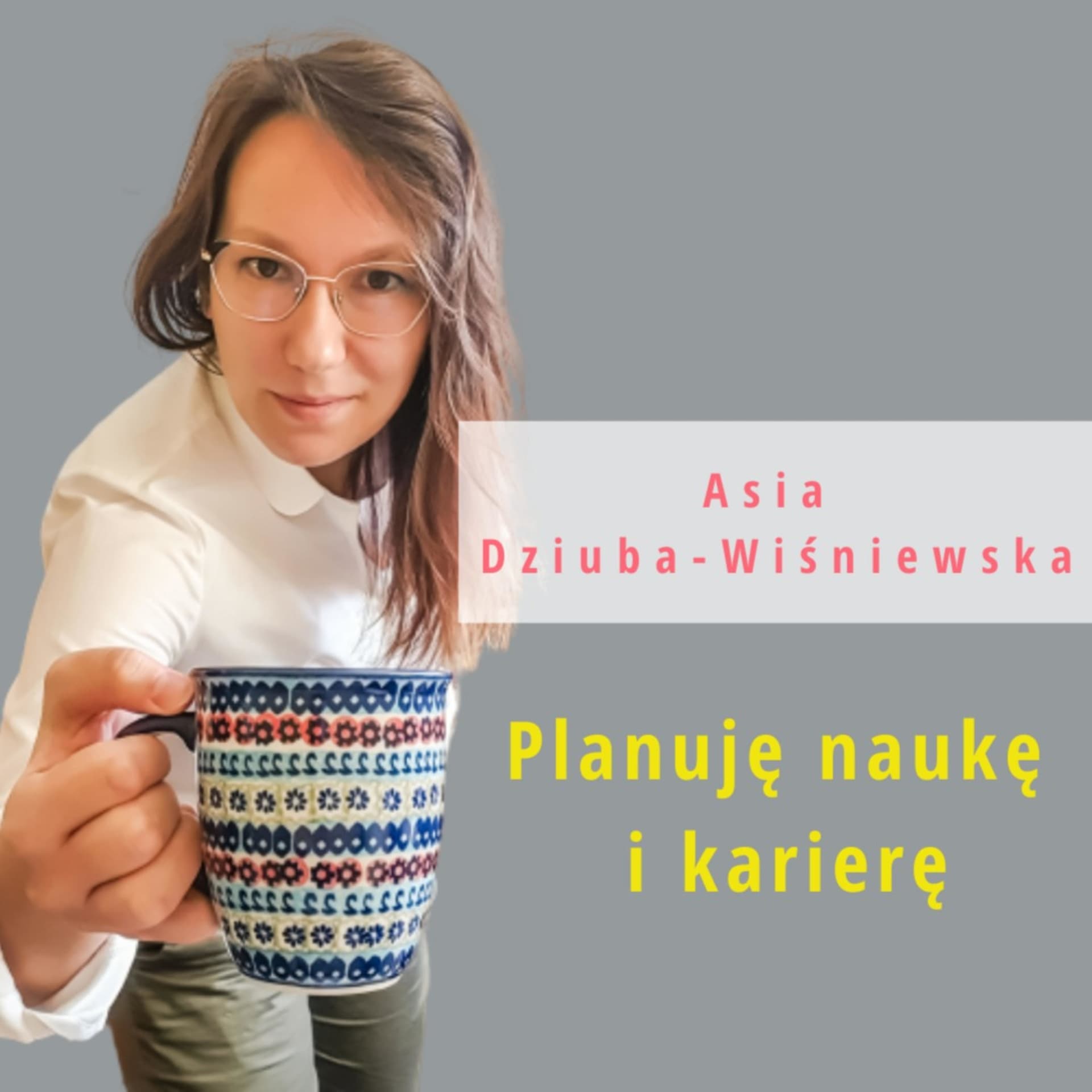 Planuję naukę i karierę - Podcasts