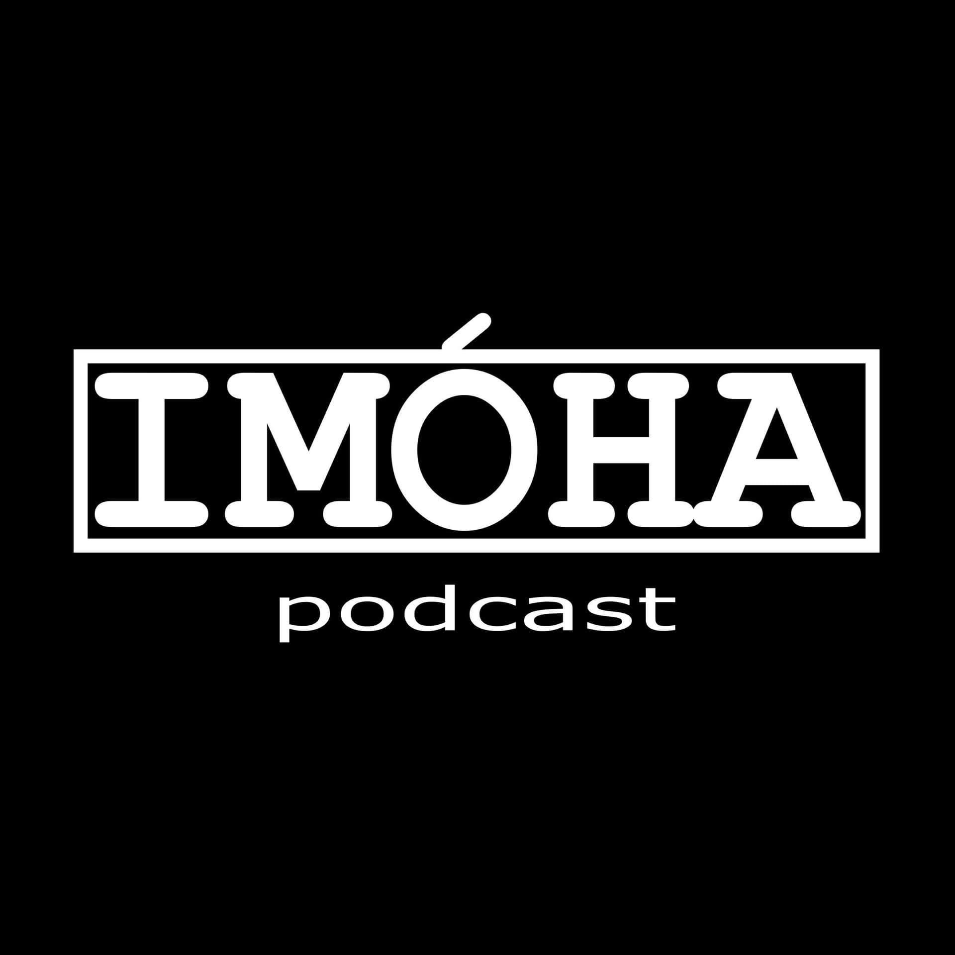 IMOHA podcast - Podcasts