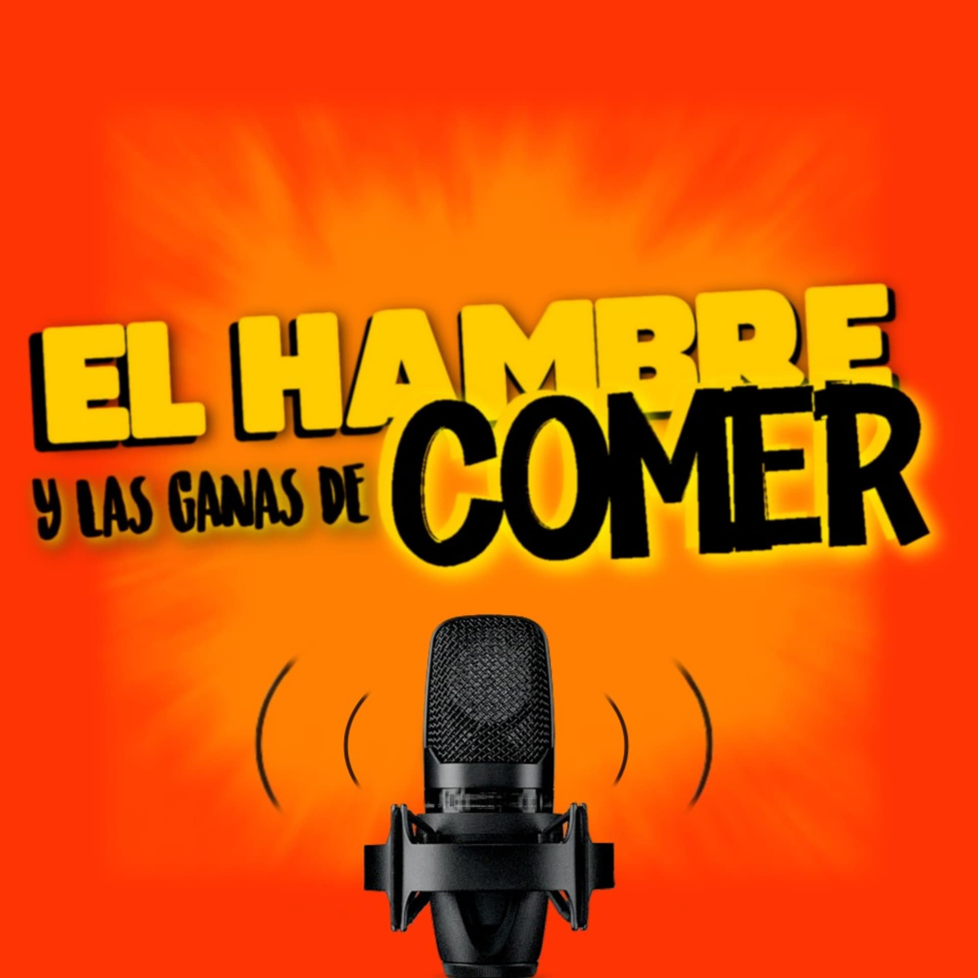 El Hambre y Las Ganas de Comer - Podcasts