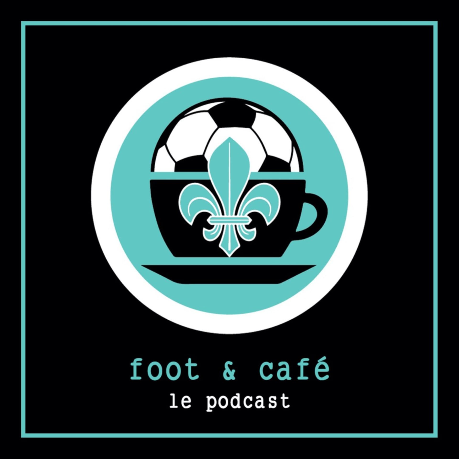 Foot et Café : le podcast - Podcasts