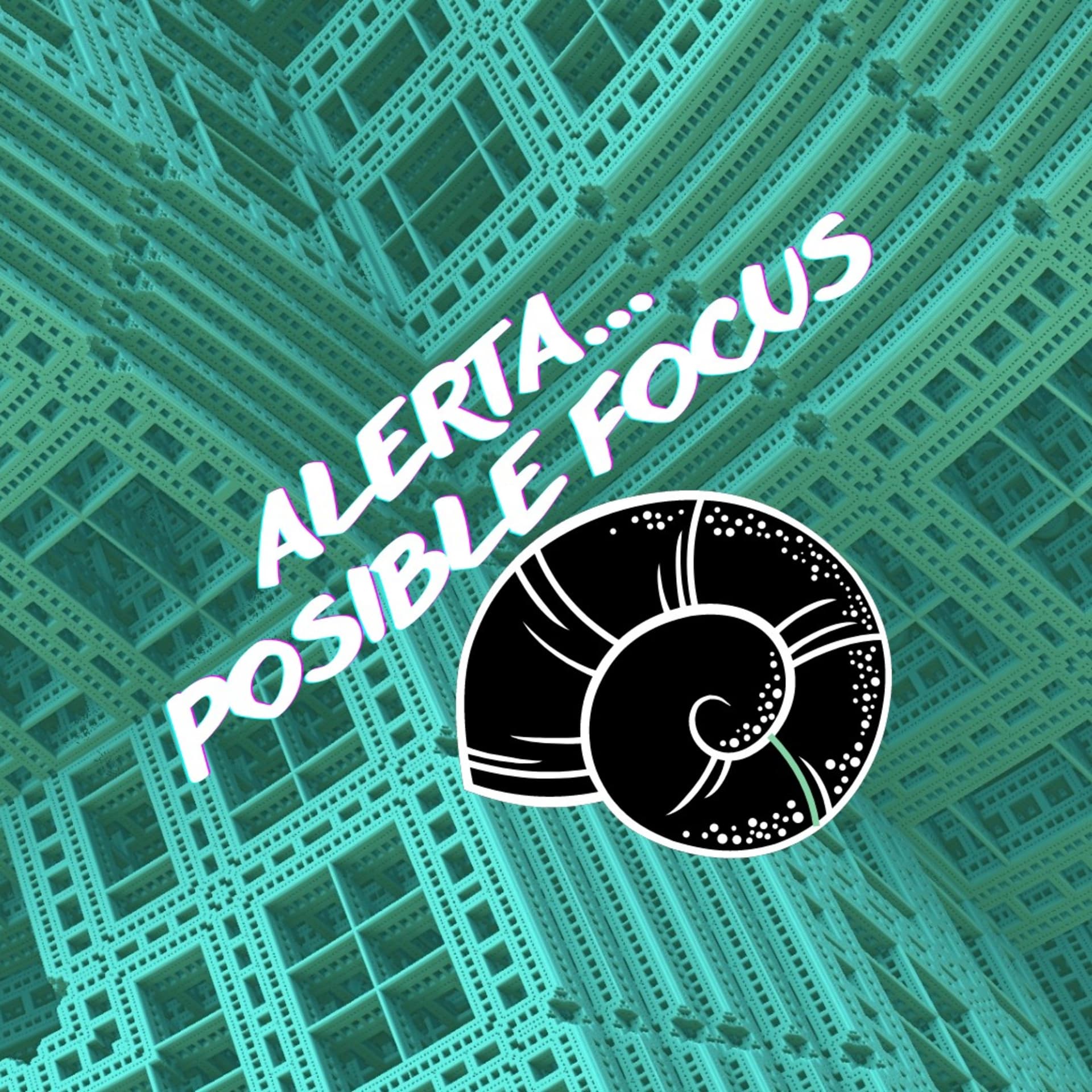 Alerta! Posible Focus... - Podcasts