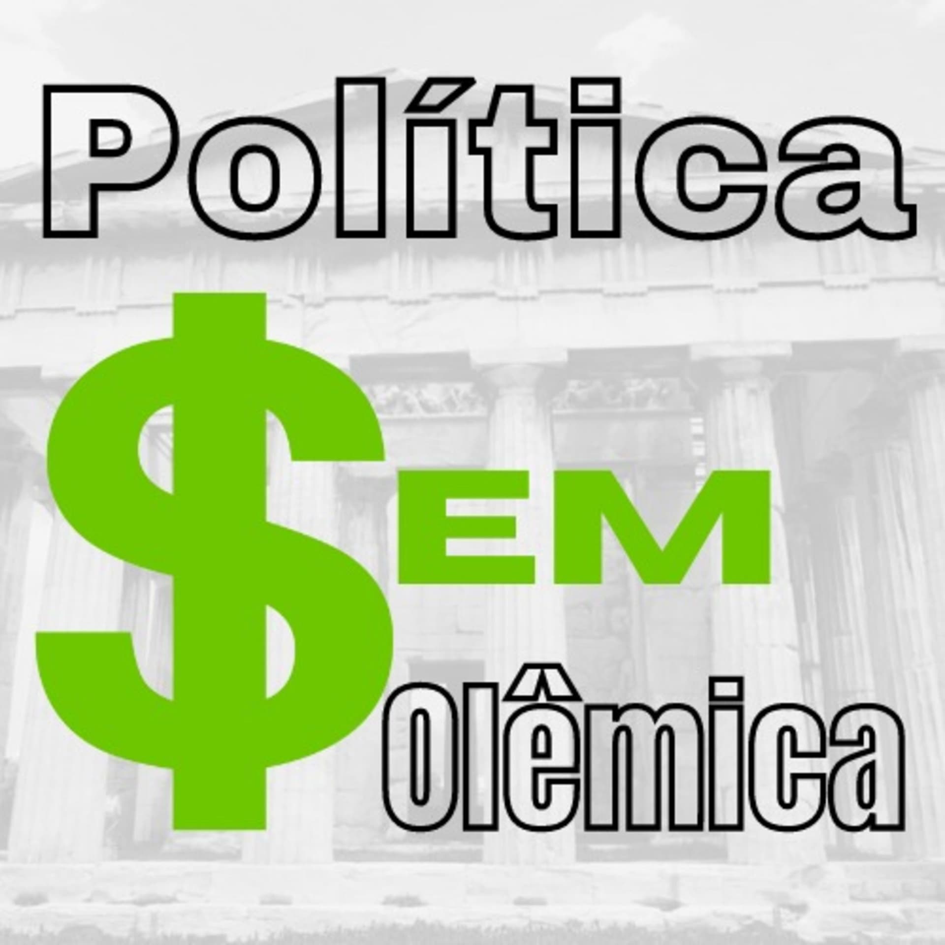 Política Sem Polêmica - Podcasts