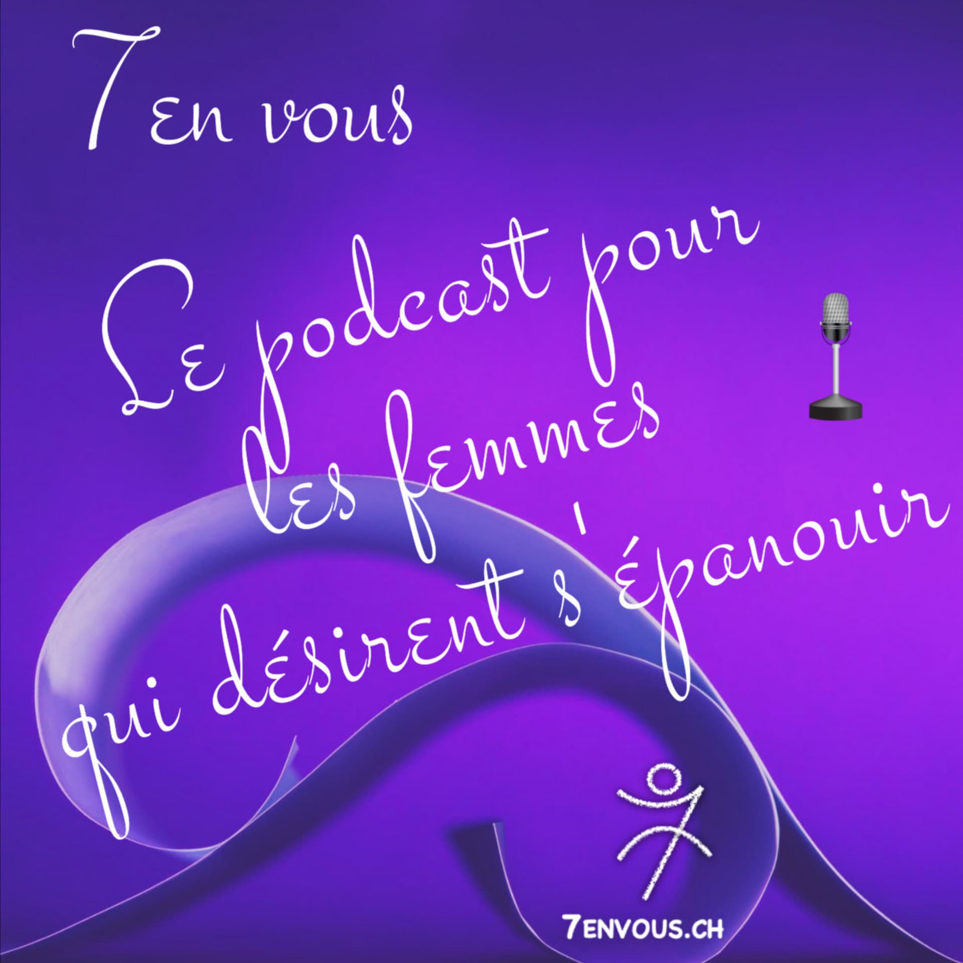 7envous, le podcast pour les femmes qui désirent s'épanouir - Podcasts