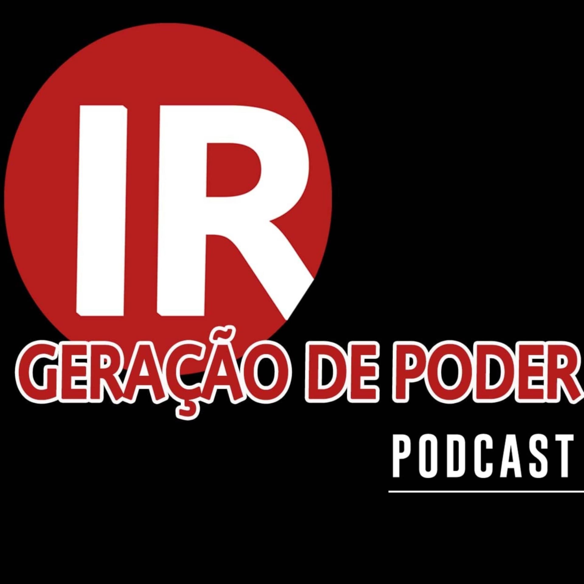 Israel Rocha (Geração de Poder) - Podcasts
