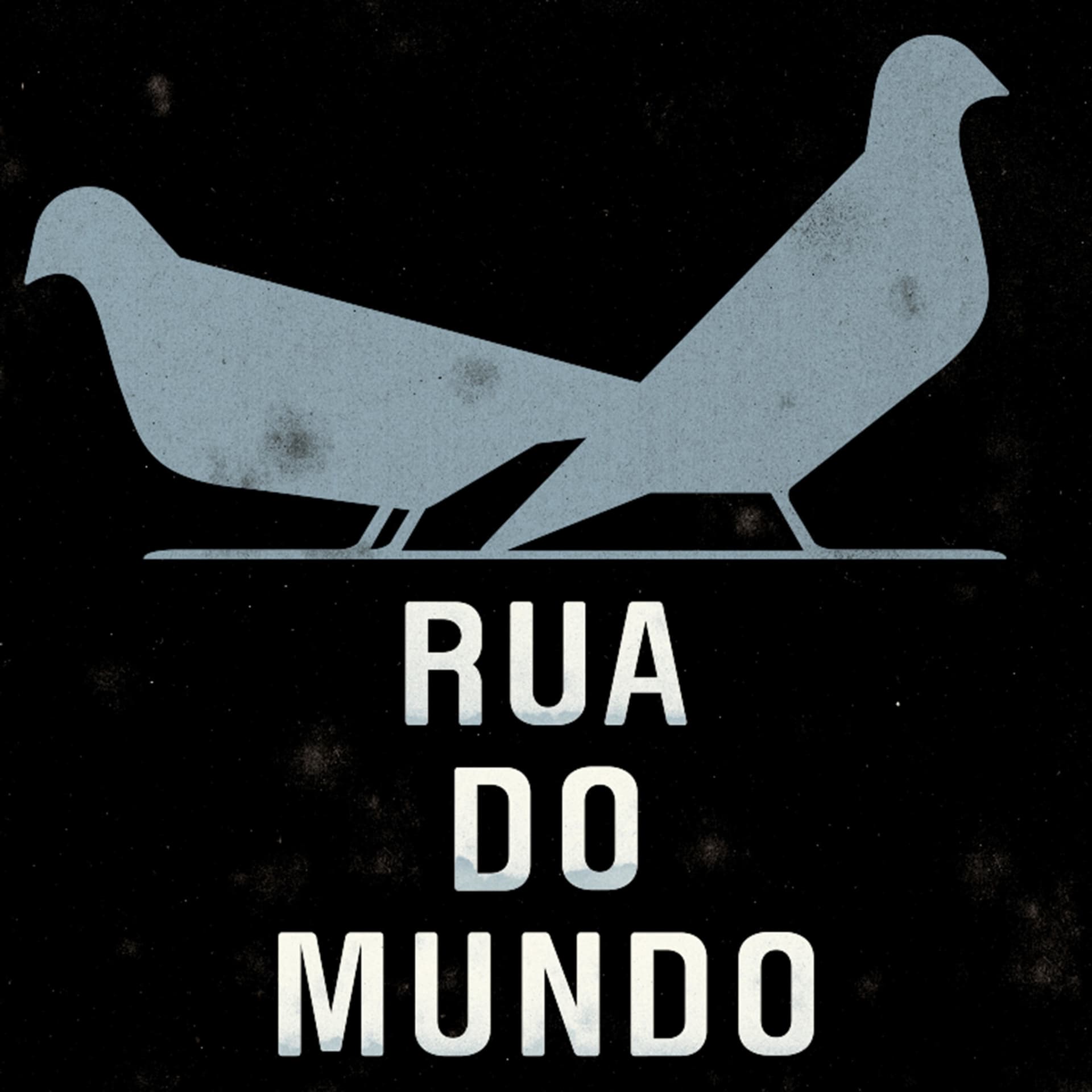 Rua do Mundo - Podcasts