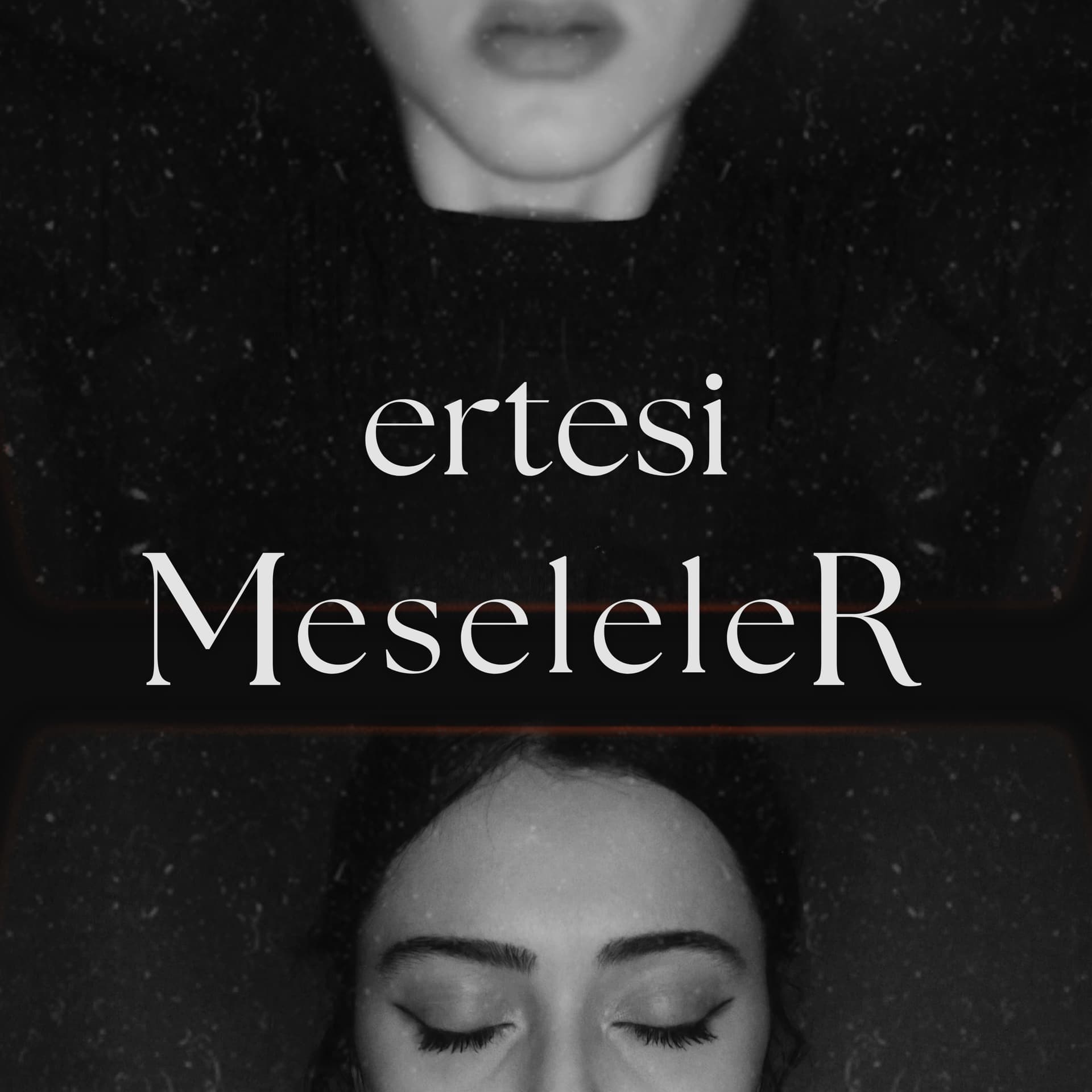 Ertesi Meseleler - Podcasts