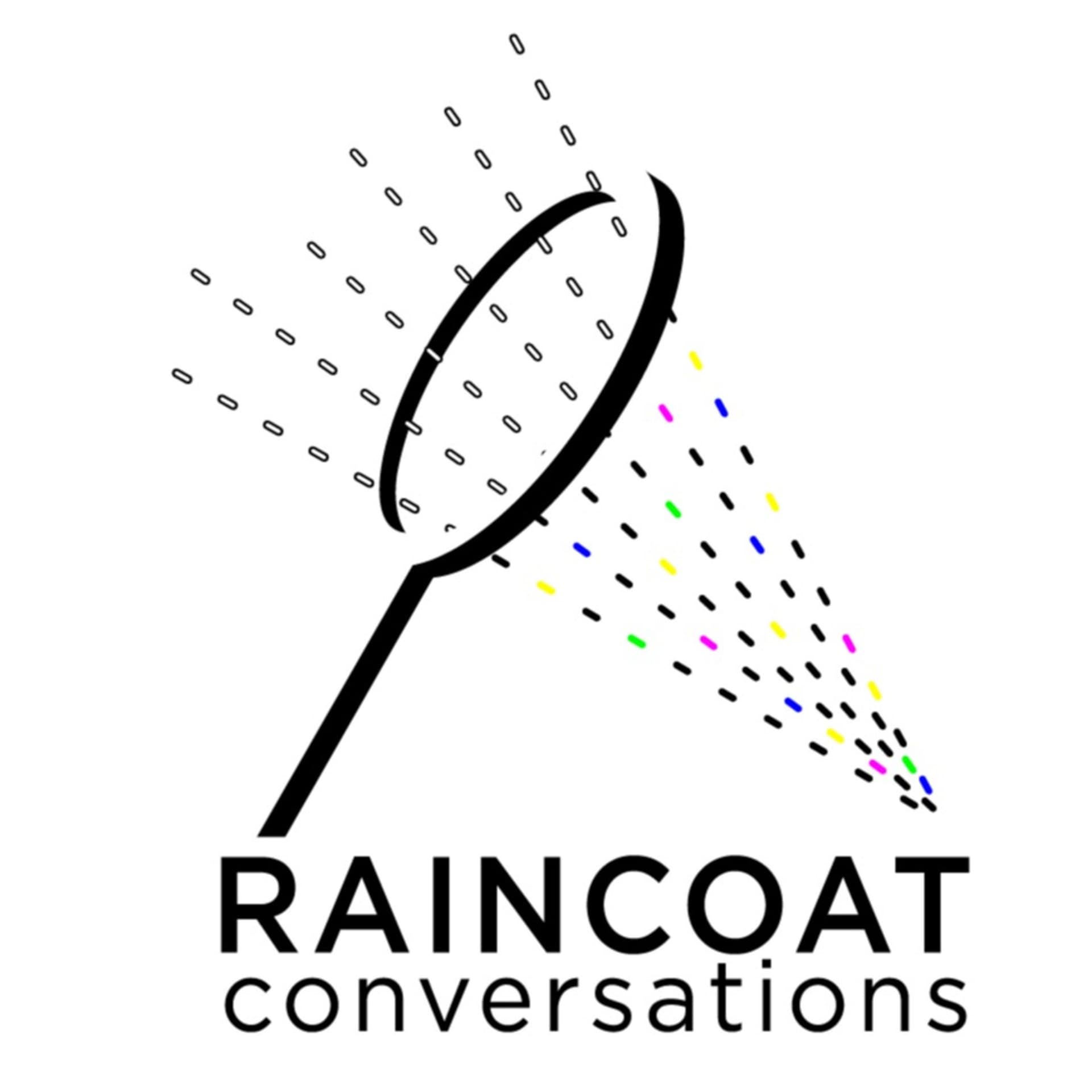 RAINCOAT Conversations - Podcasts
