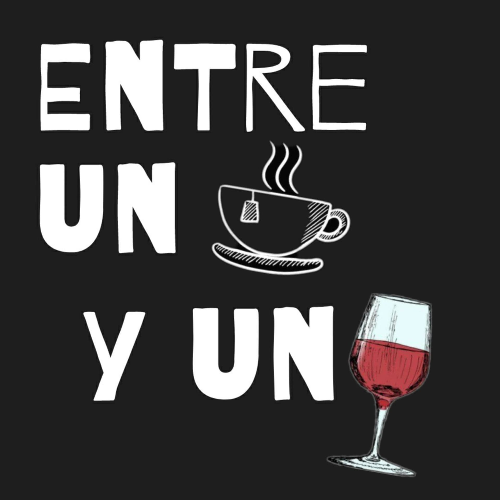 Entre un tecito y un vino - Podcasts