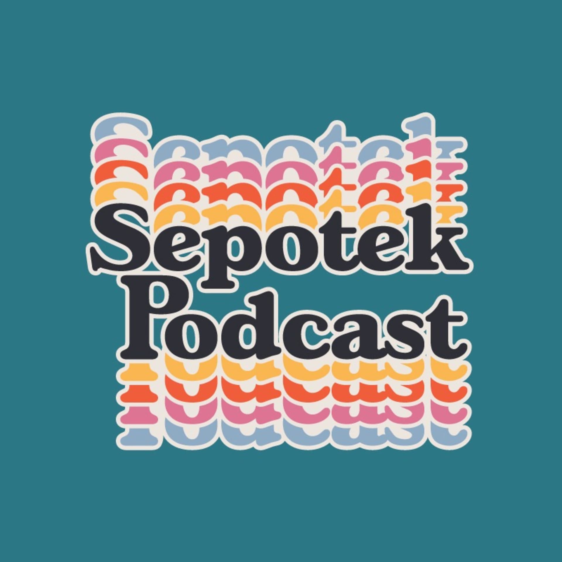 Sepotek Podcast - Podcasts