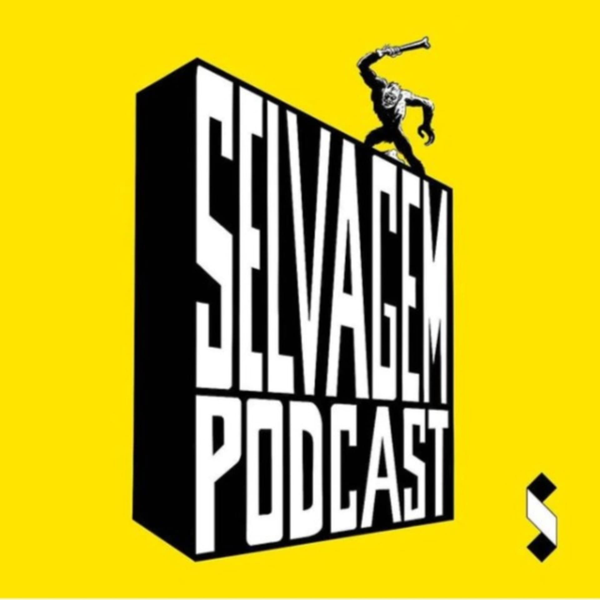 Selvagem Podcast - Podcasts