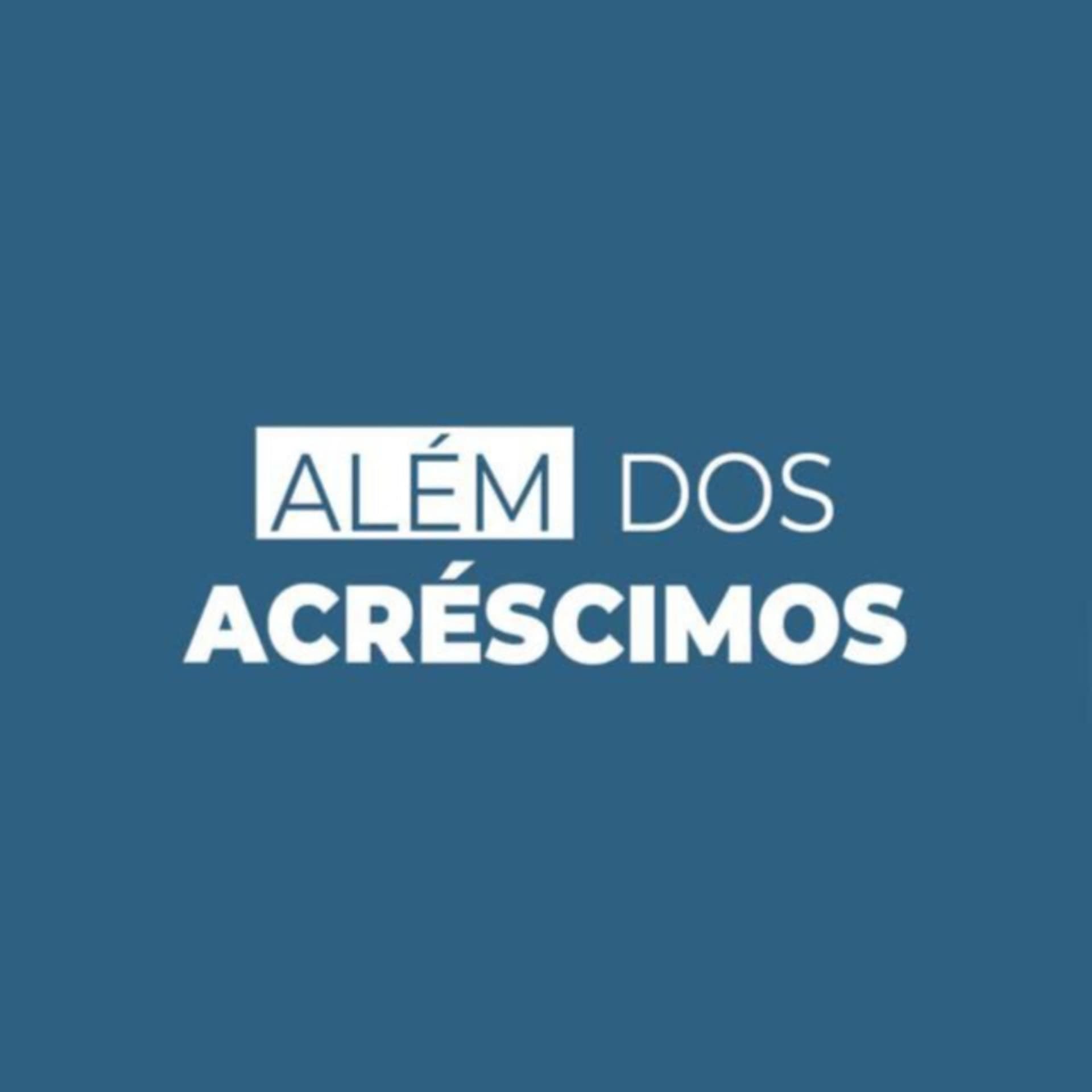 Além Dos Acréscimos - Podcasts