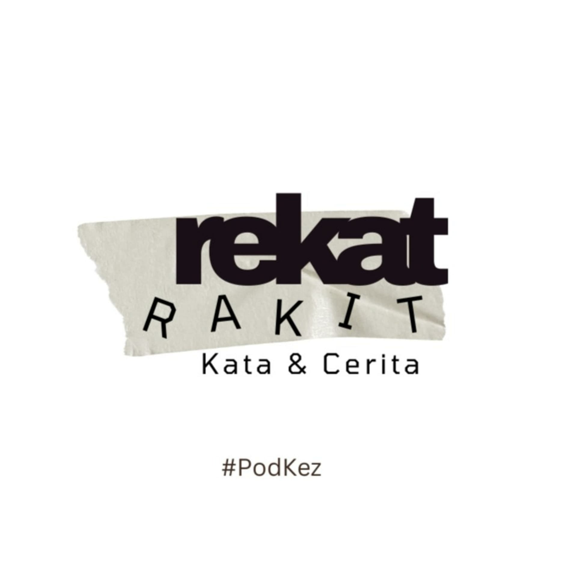 Rekat Rakit Kata & Cerita - Podcasts