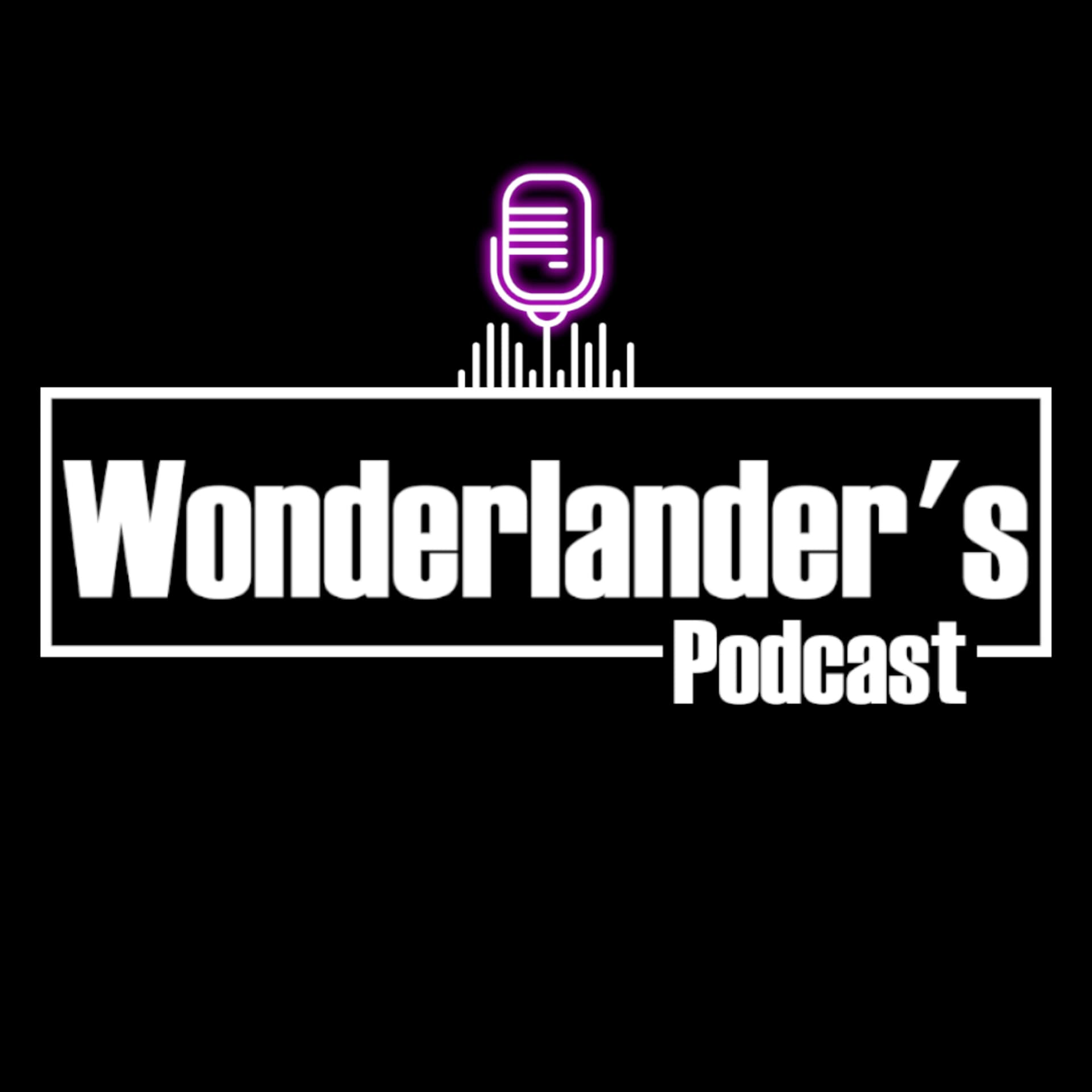 Wonderlander's Podcast - Podcasts