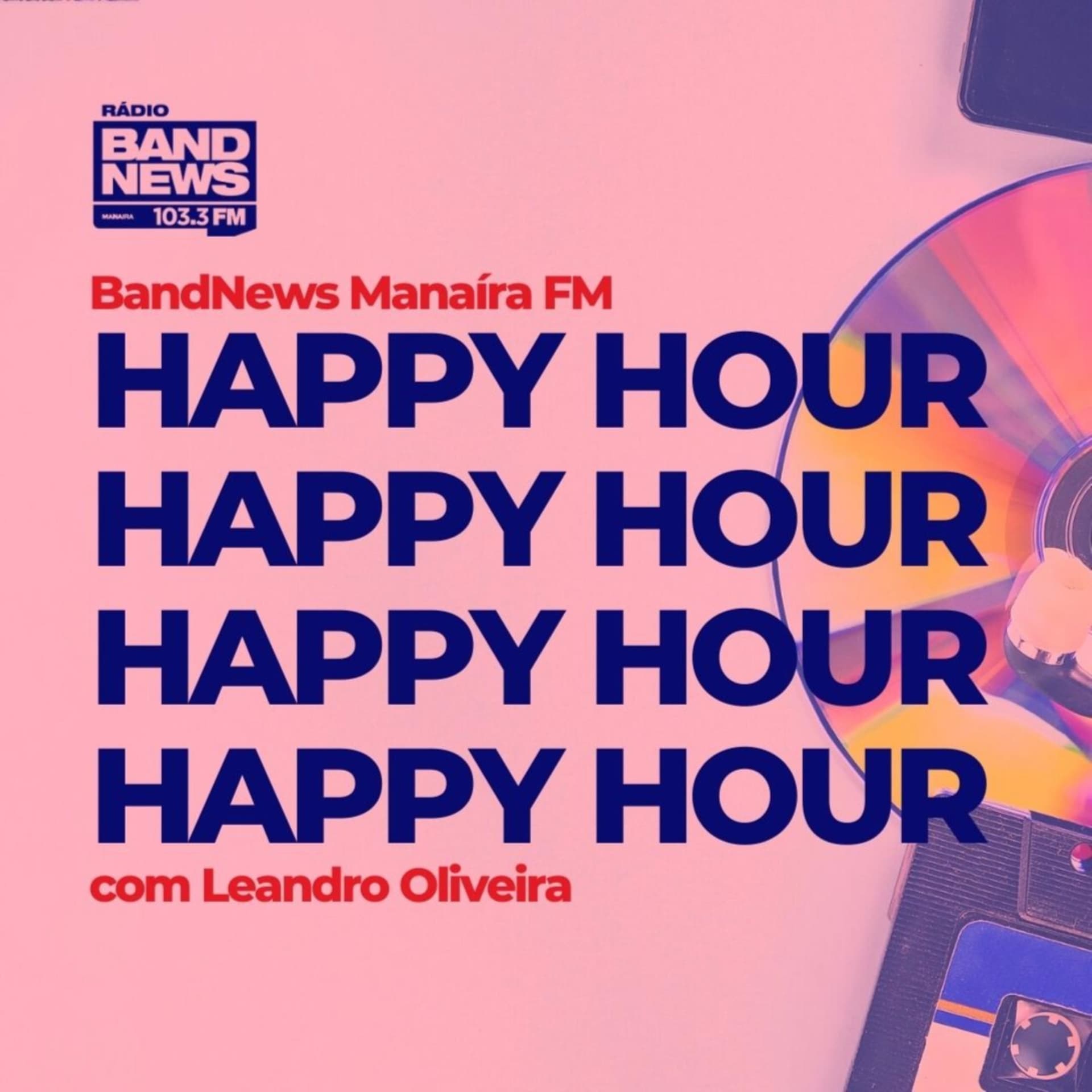 Happy Hour na BandNews FM - Podcasts