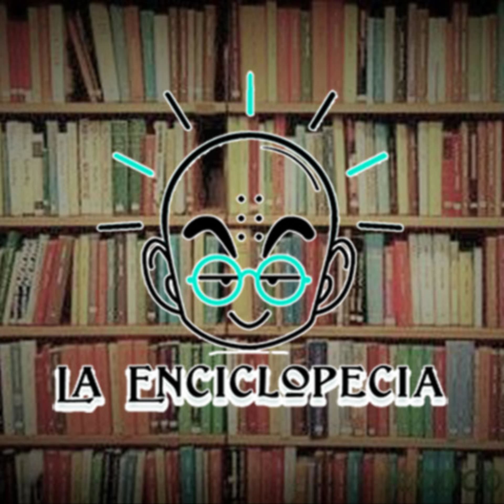 La Enciclopecia - Podcasts
