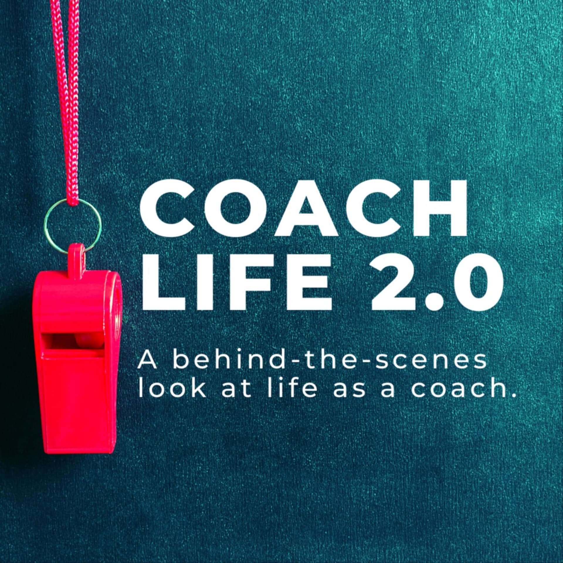 Coach Life 2.0 - Podcasts