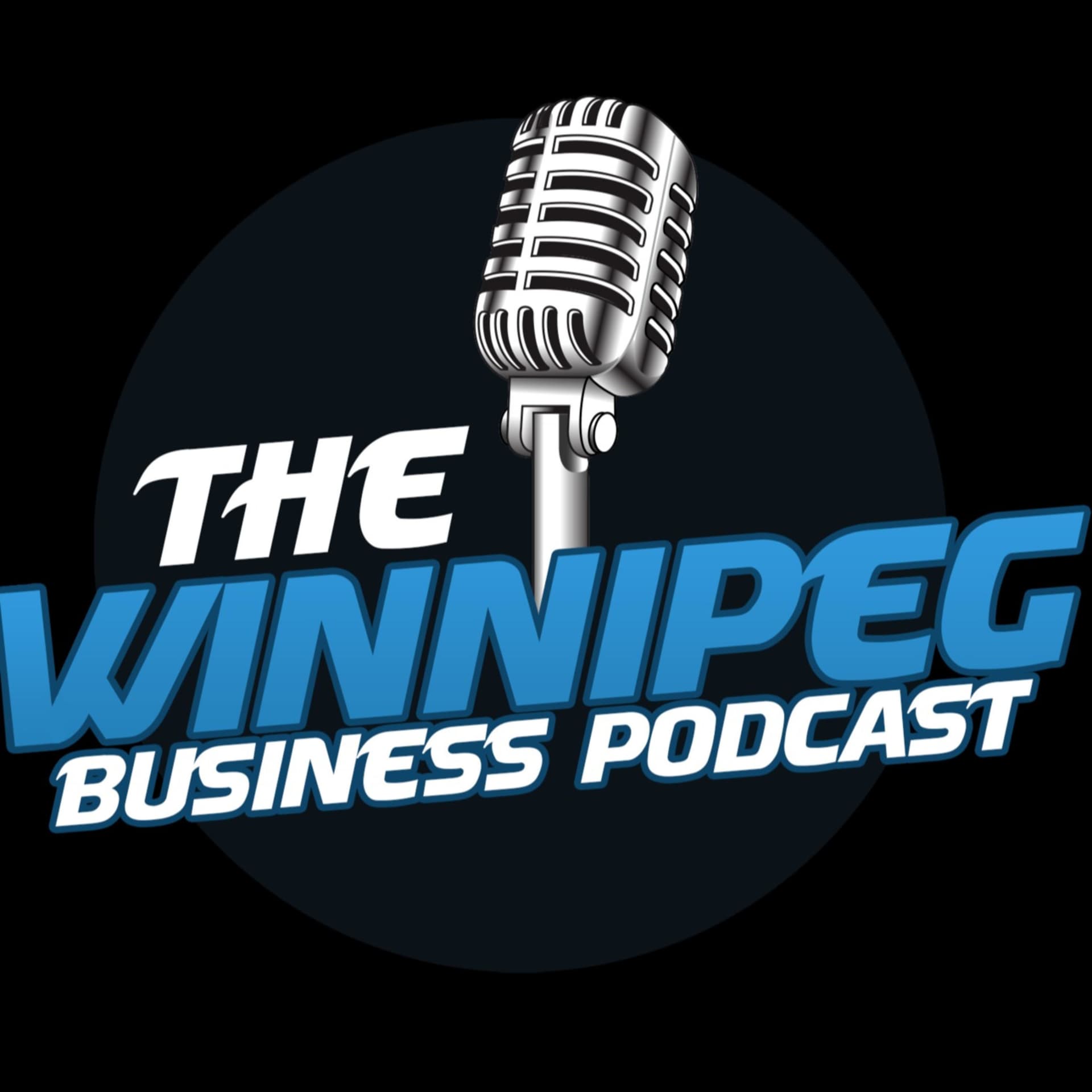 The Winnipeg Business Podcast - Podcasts