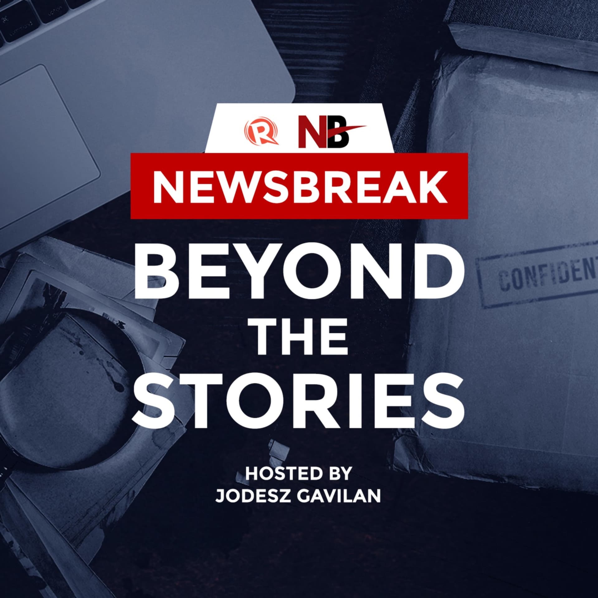 Newsbreak: Beyond the Stories | Hosted by Jodesz Gavilan - Podcasts