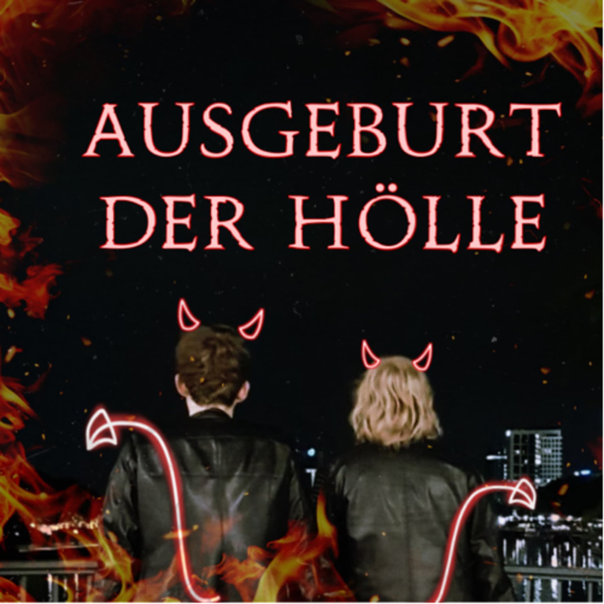 Ausgeburt der Hölle 😈 - Podcasts