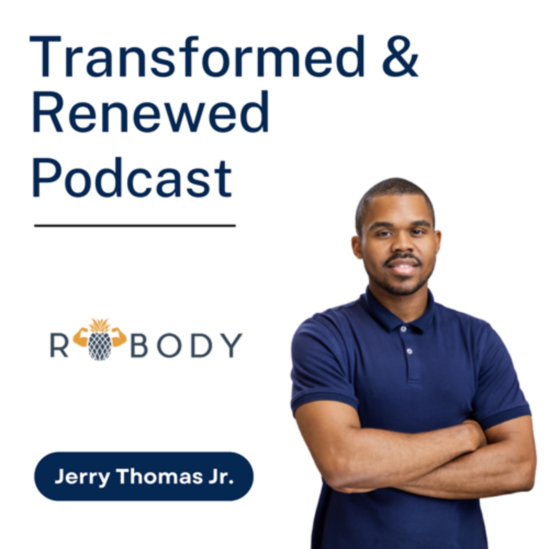 Transformed and Renewed | ROBODY - Podcasts