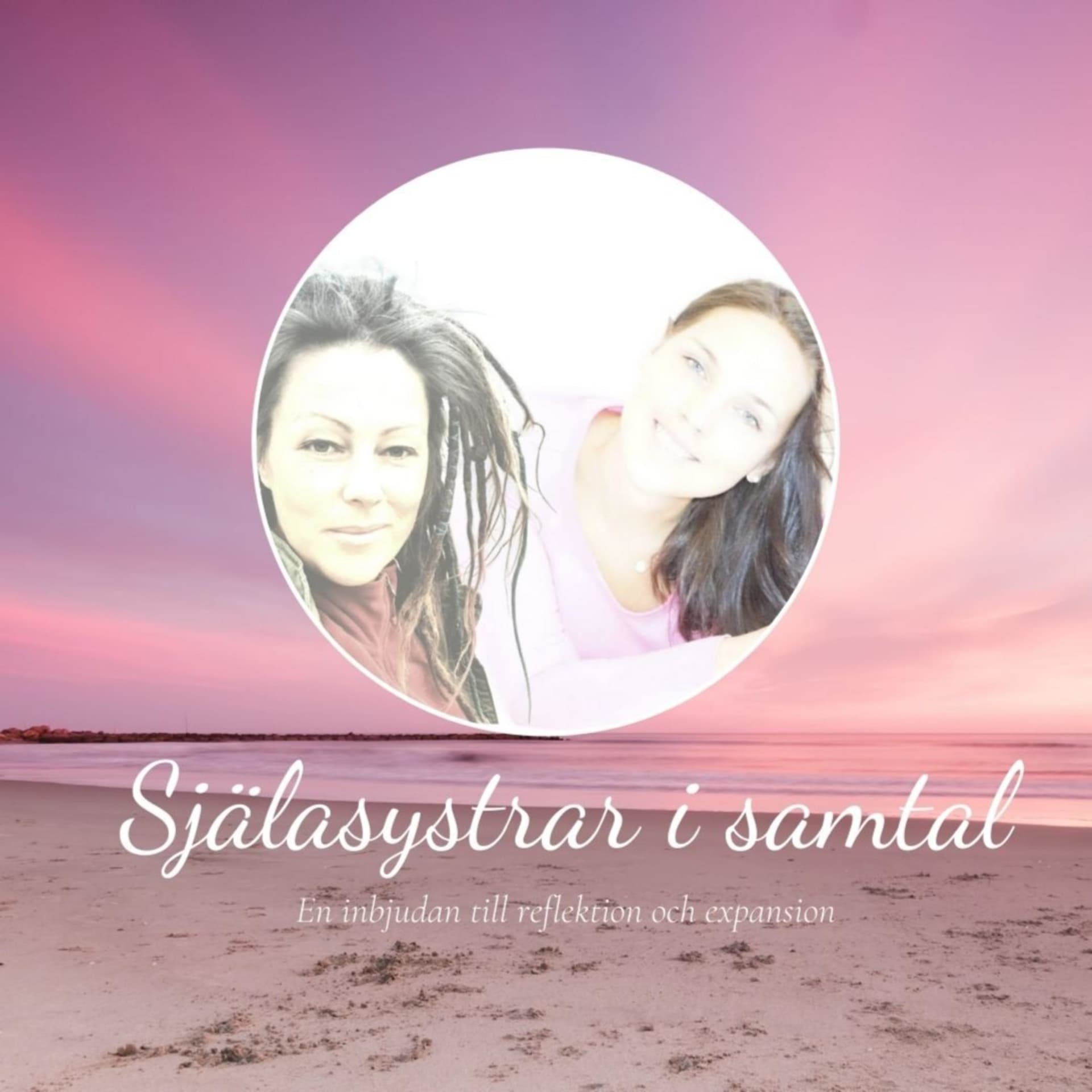 Själasystrar i samtal - Podcasts