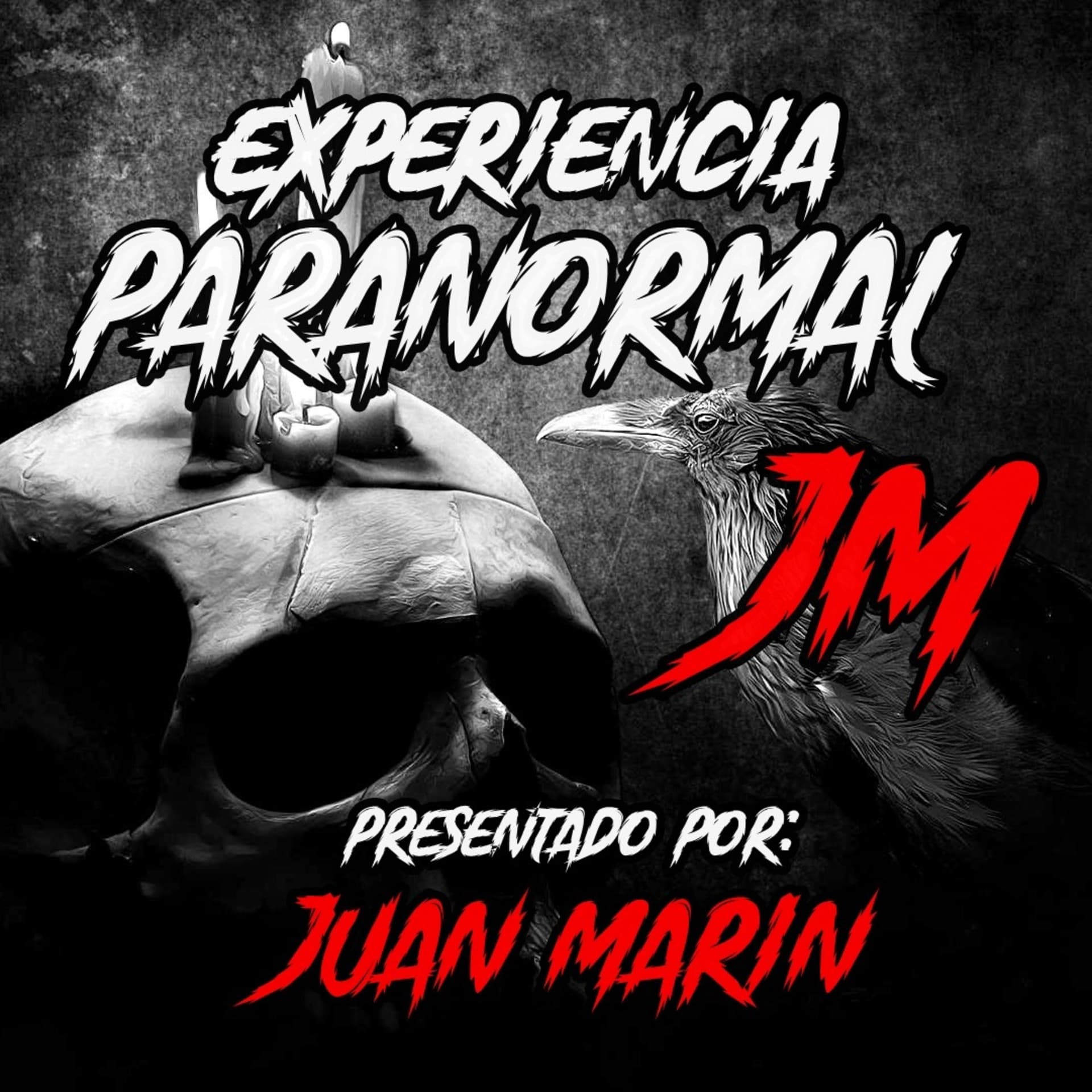 Experiencia Paranormal JM - Podcasts