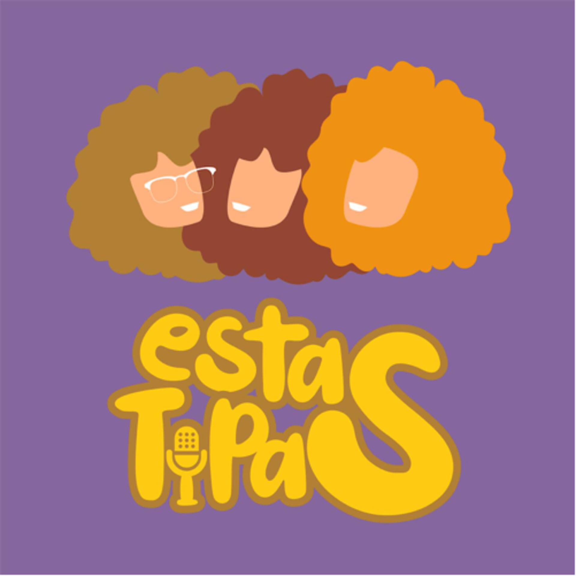 Estas tipas - Podcasts