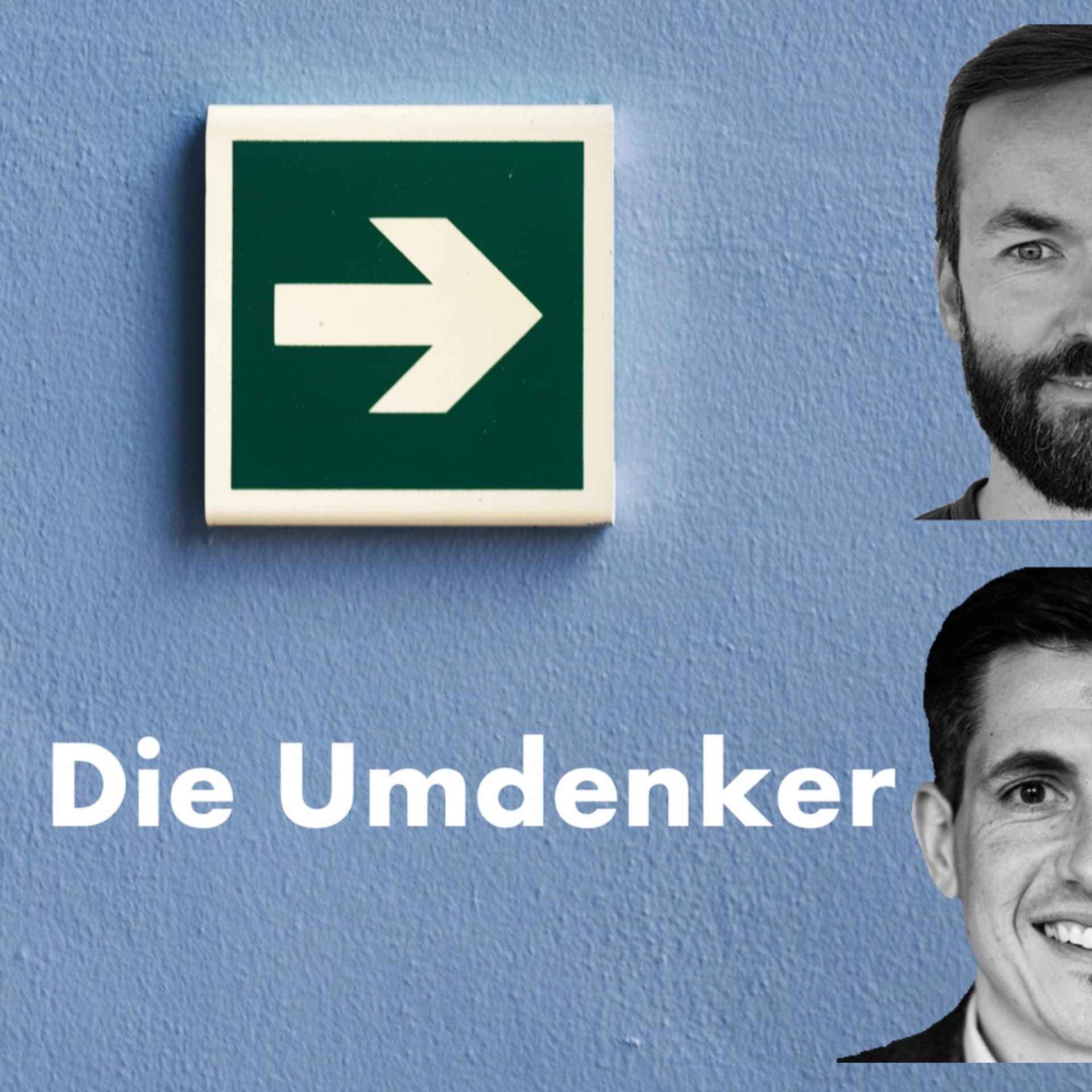 Die Umdenker - Podcasts