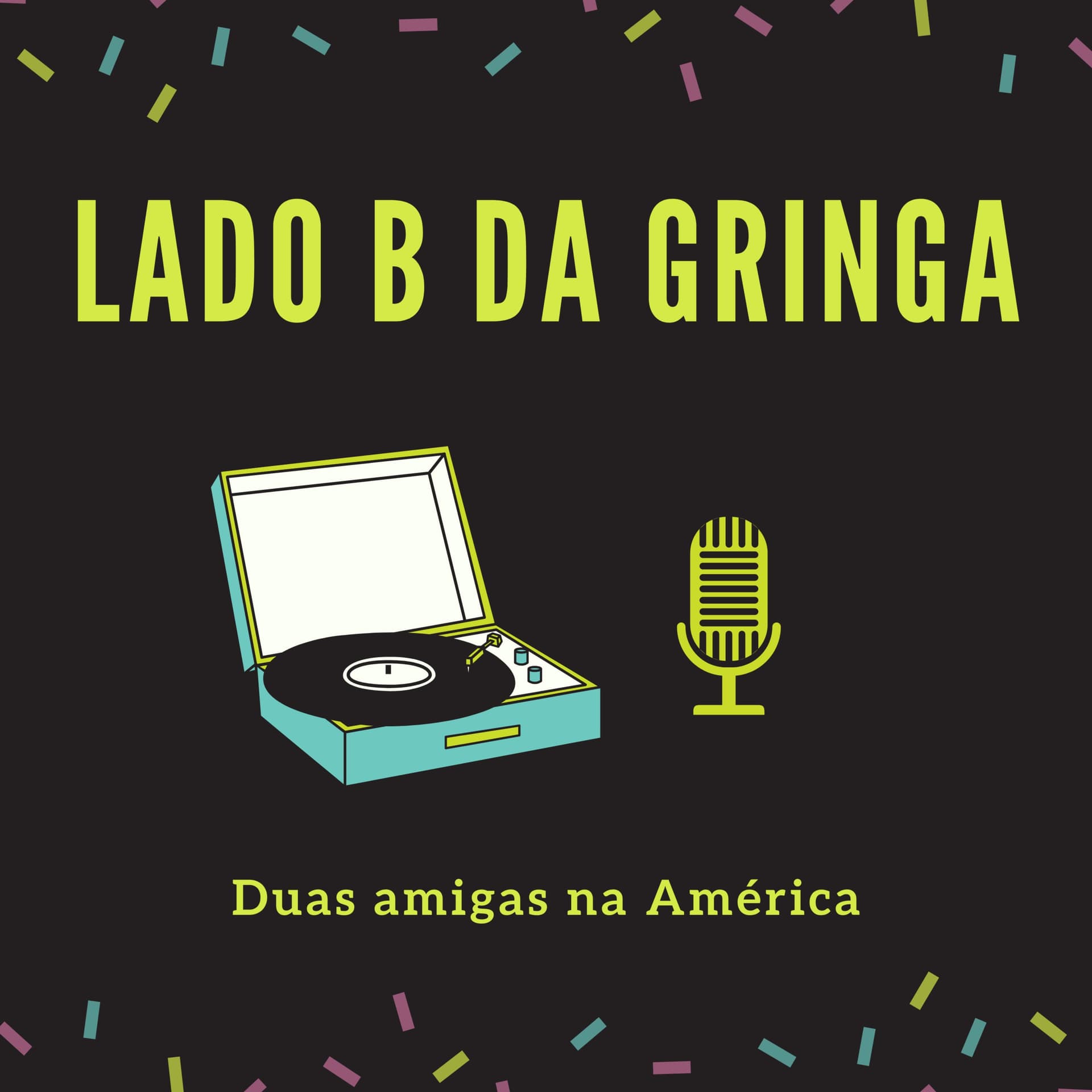Lado B da Gringa - Podcasts