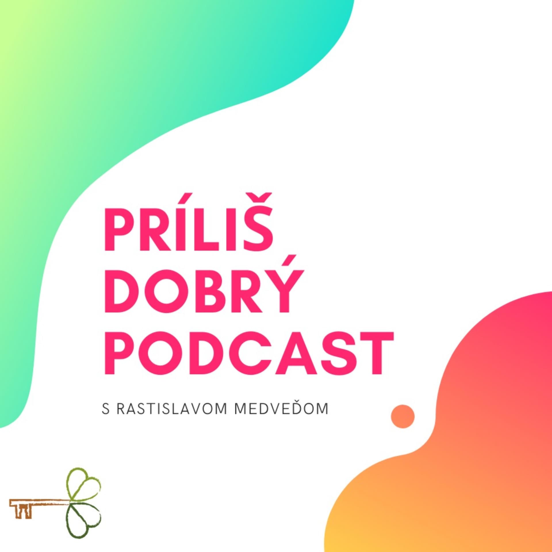 Príliš dobrý podcast - Podcasts